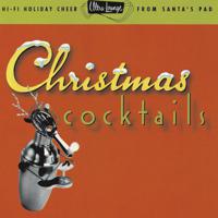 Постер альбома Ultra-Lounge: Christmas Cocktails