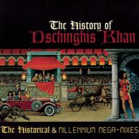 Постер альбома The History Of Dschinghis Khan