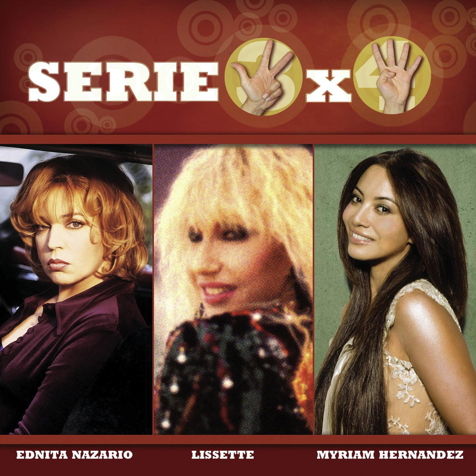 Постер альбома Serie 3X4 (Ednita Nazario, Lissette, Myriam Hernandez)