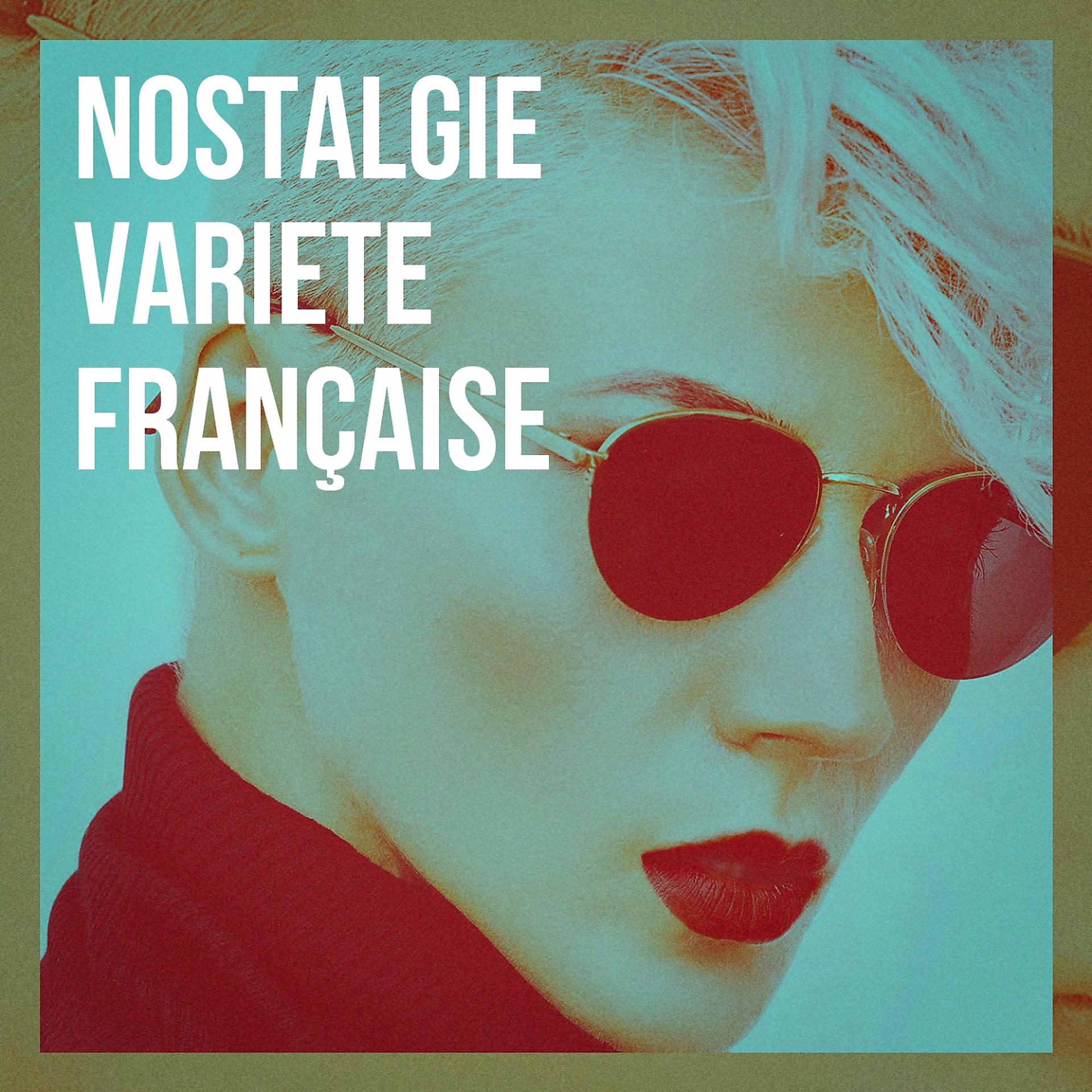 Постер альбома Nostalgie variété française