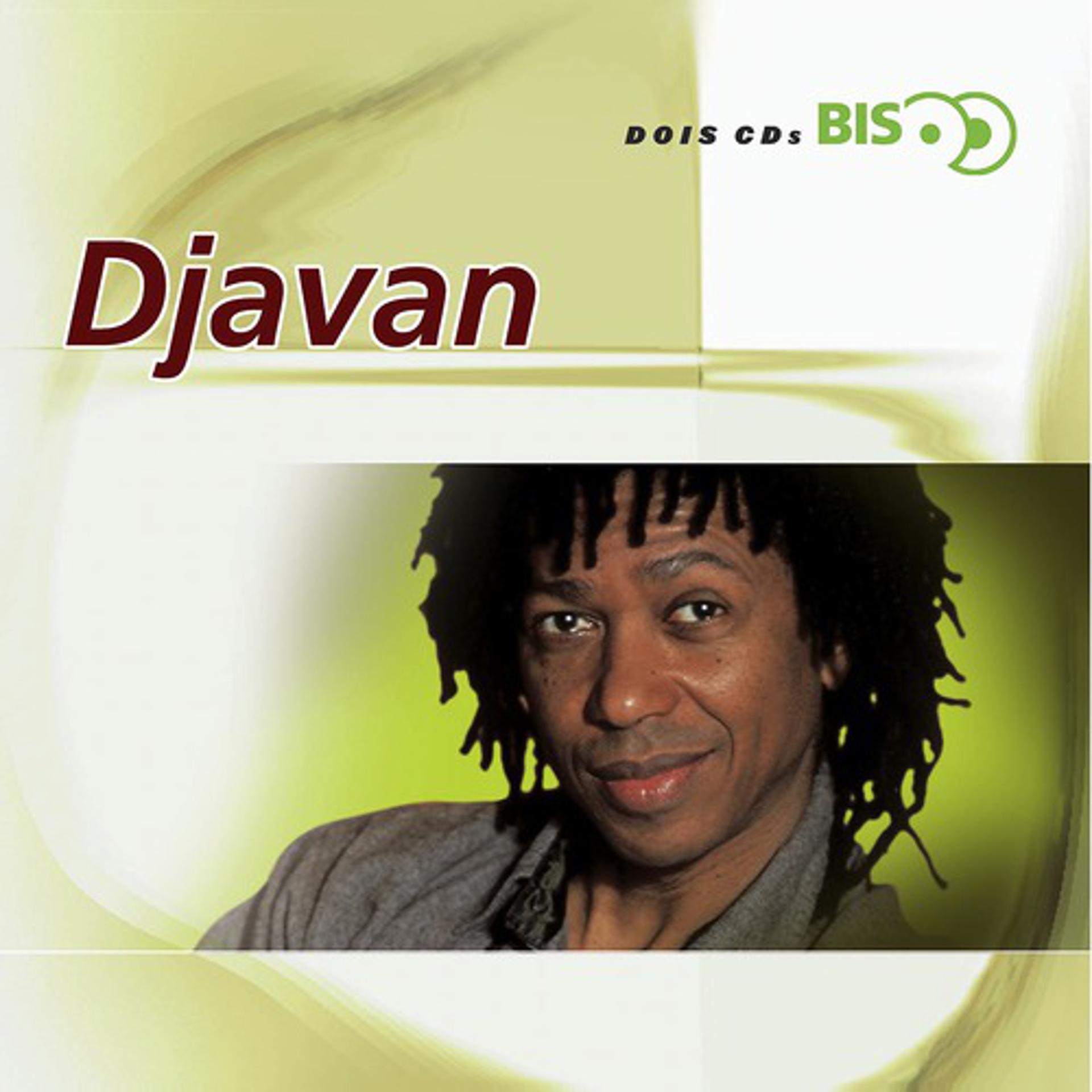 Постер альбома Bis - Djavan
