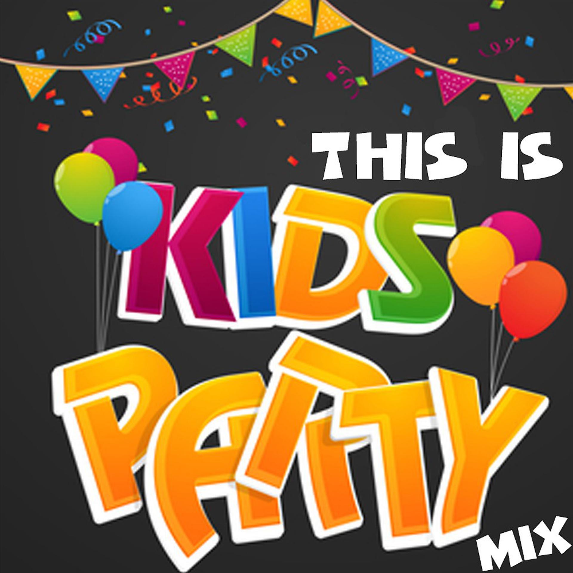 Постер альбома This Is: Kids Party Mix