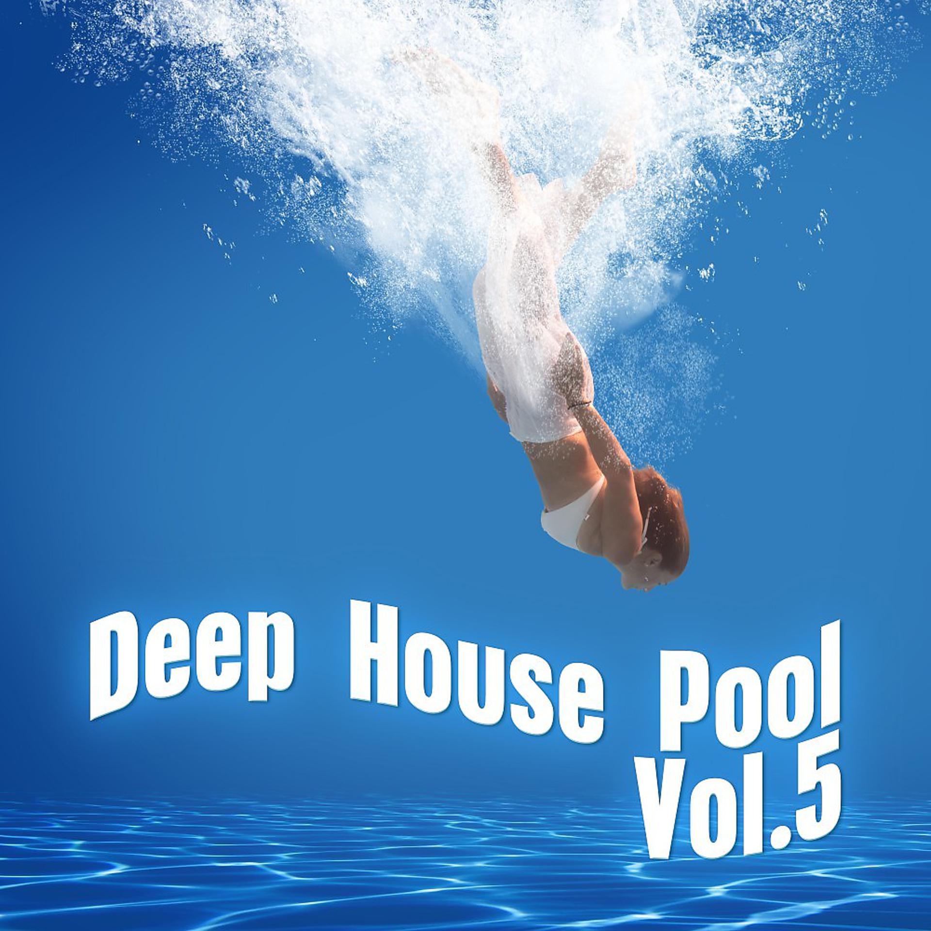 Постер альбома Deep House Pool, Vol. 5