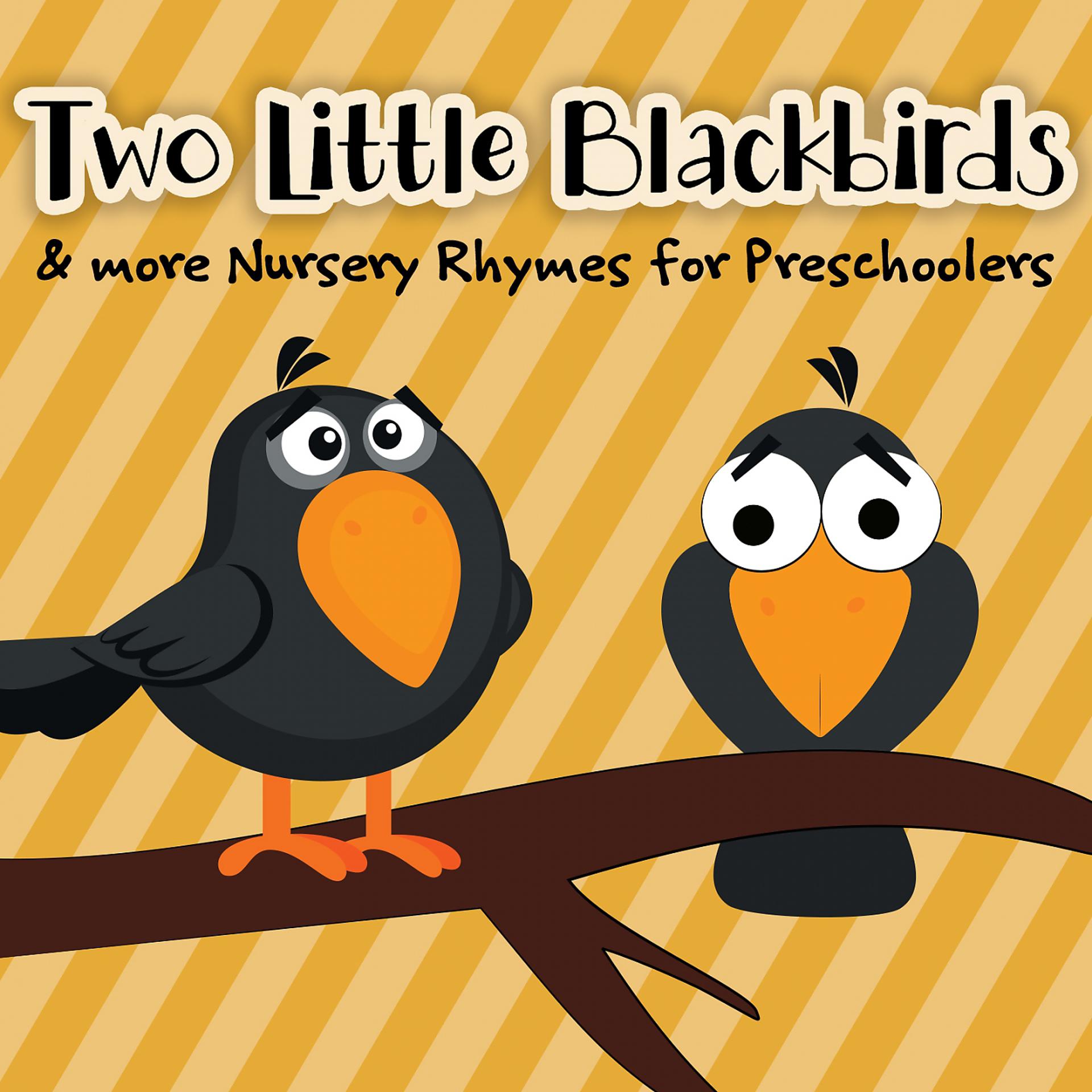 Постер альбома Two Little Blackbirds & More Nursery Rhymes for Preschoolers