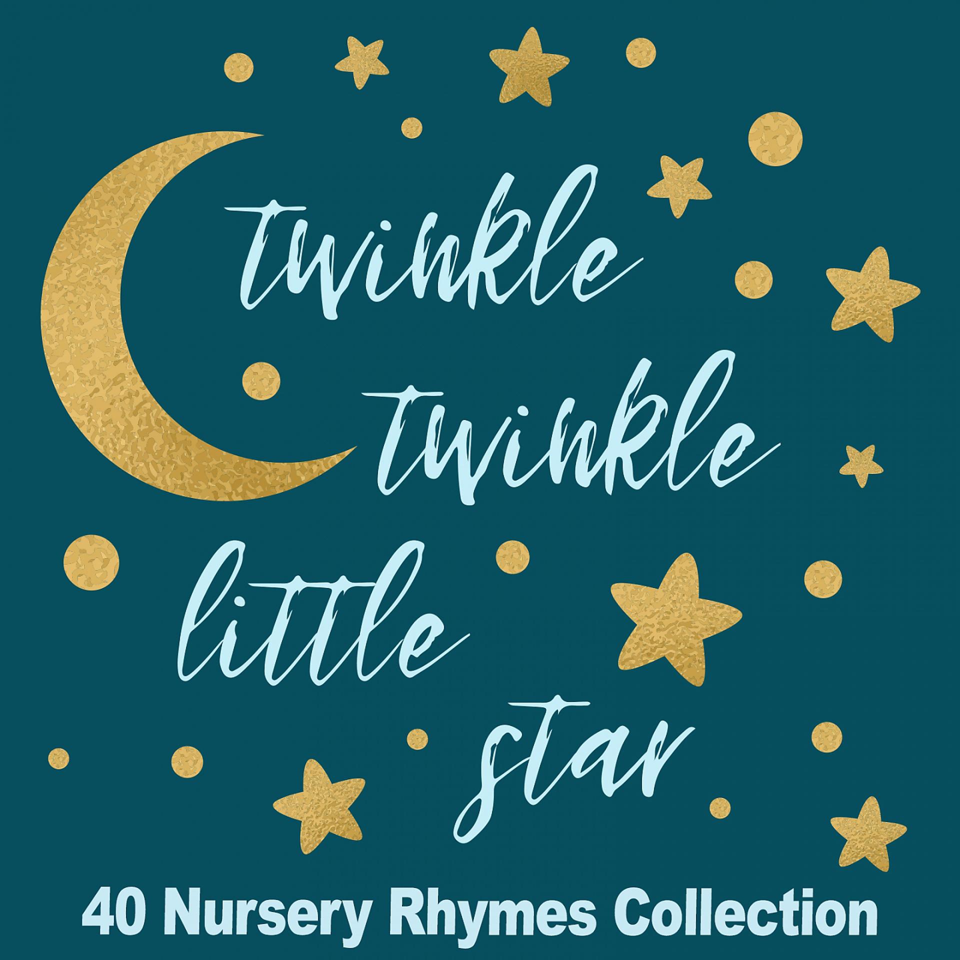 Постер альбома Twinkle Twinkle Little Star | 40 Nursery Rhymes Collection