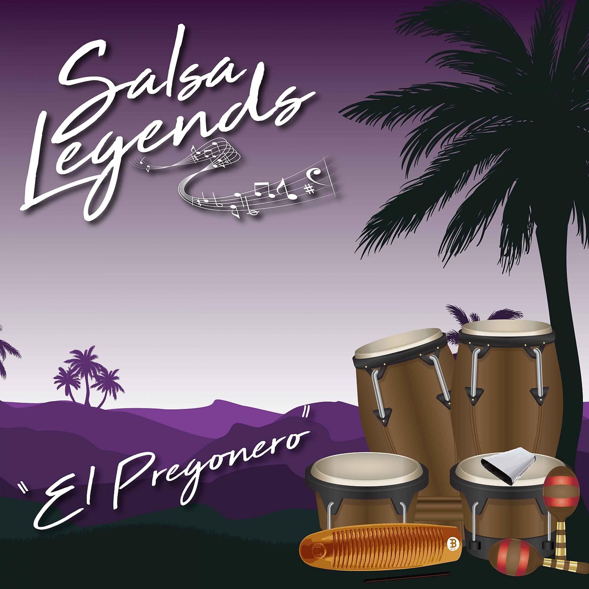 Постер альбома Salsa Legends / El Pregonero