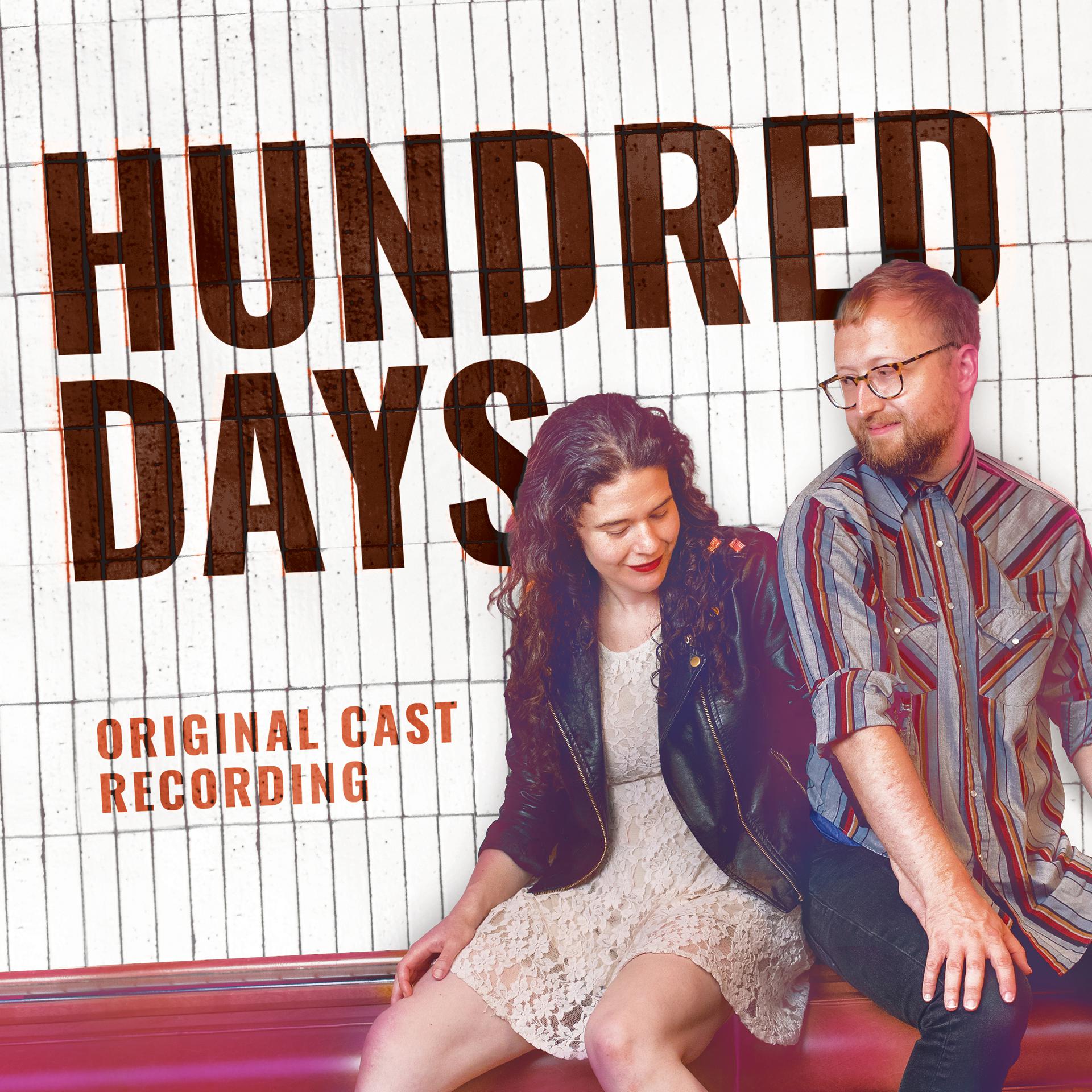 Постер альбома Hundred Days (Original Cast Recording)