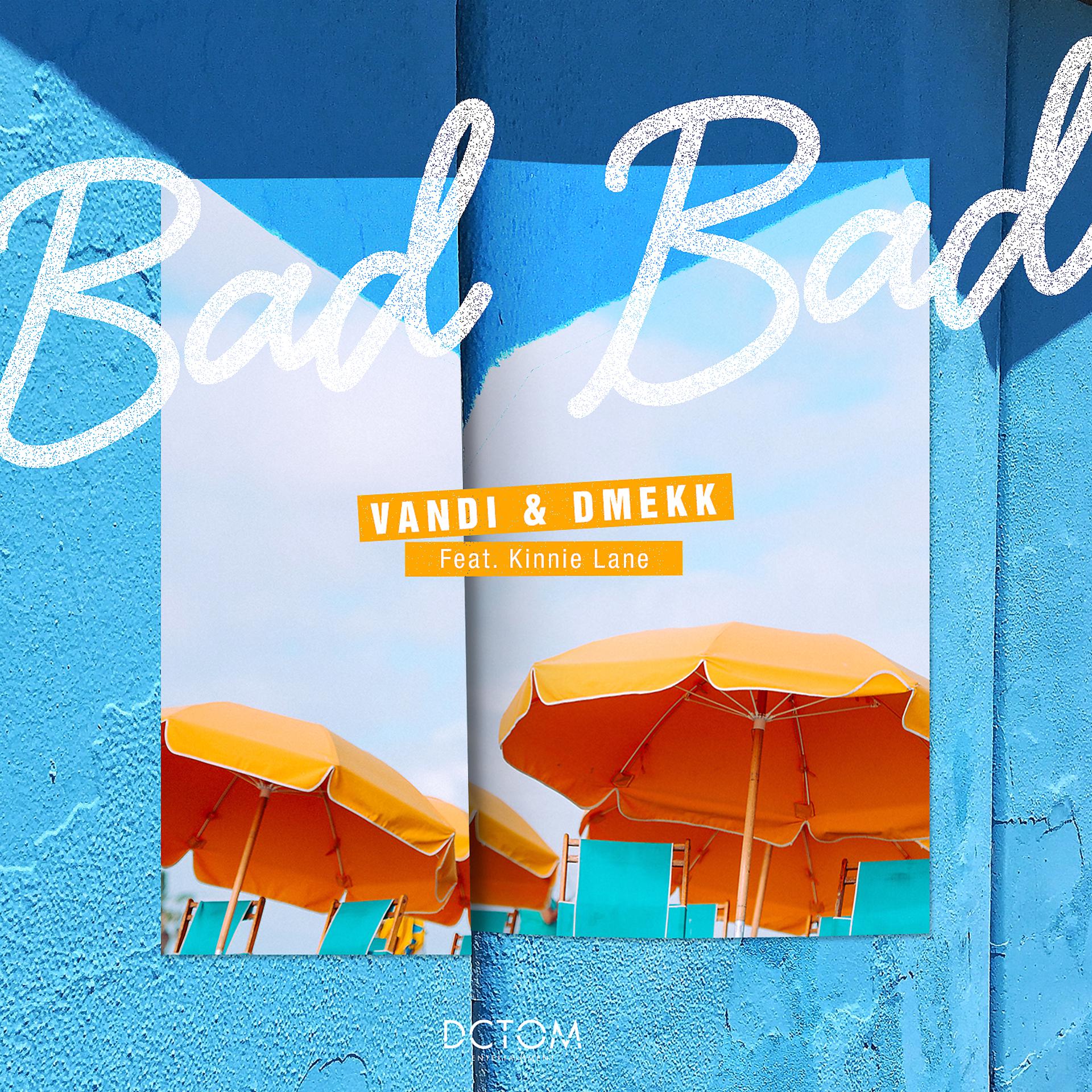 Постер альбома Bad Bad (feat. Kinnie Lane)