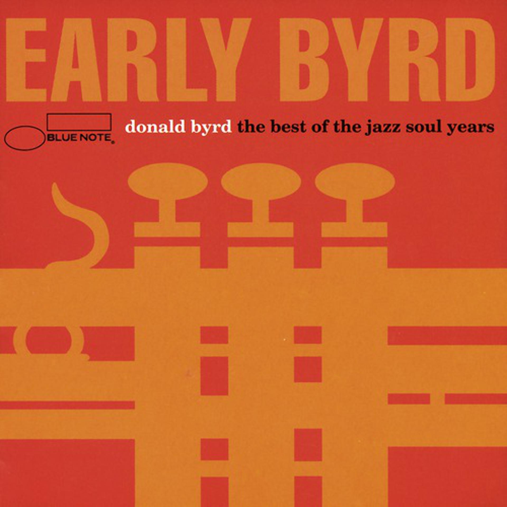 Постер альбома Early Byrd - The Best Of The Jazz Soul Years