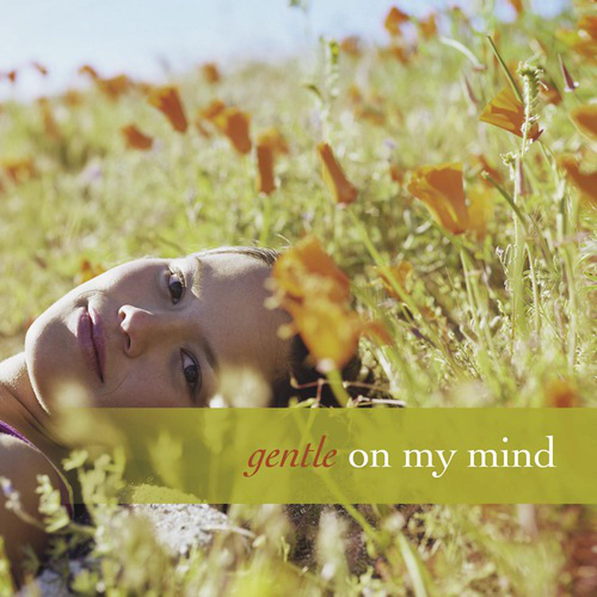 Постер альбома Gentle On My Mind
