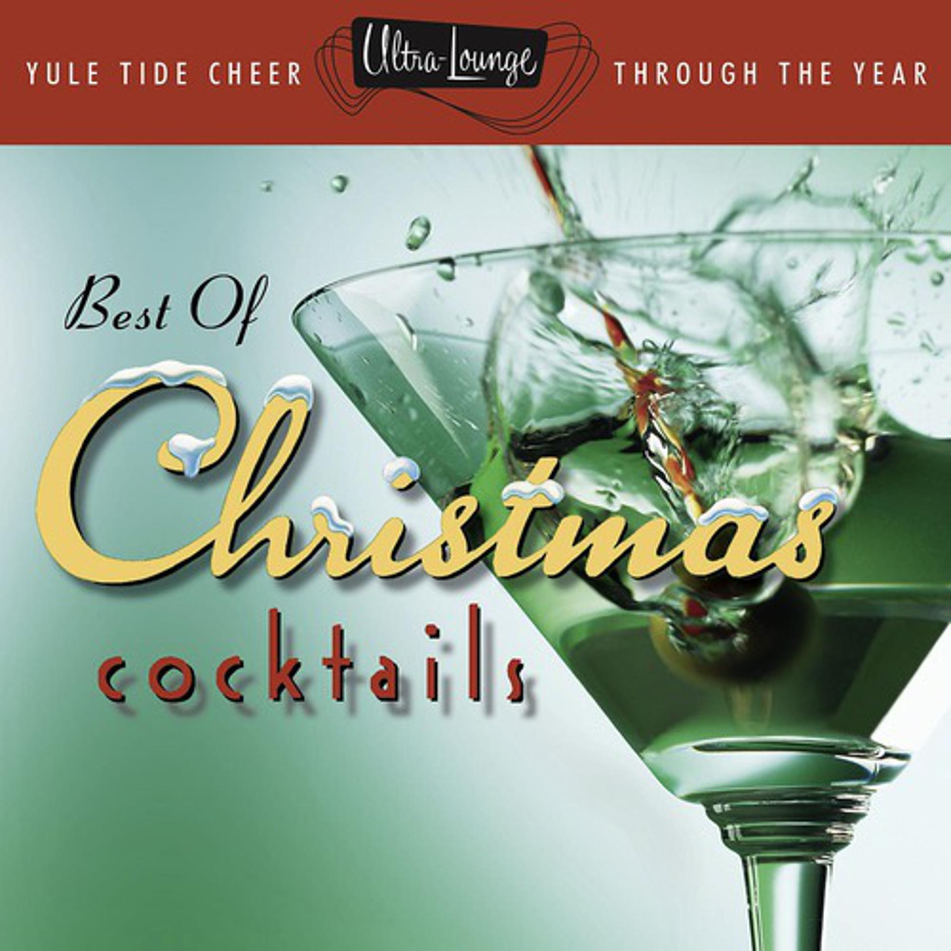 Постер альбома The Best Of Christmas Cocktails