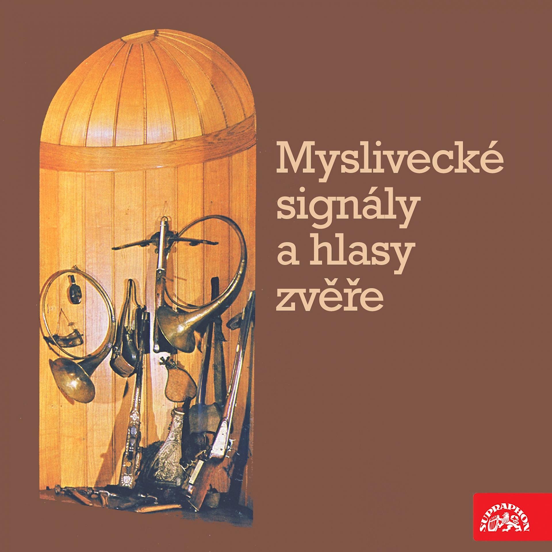 Постер альбома Myslivecké Signály A Hlasy Zvěře