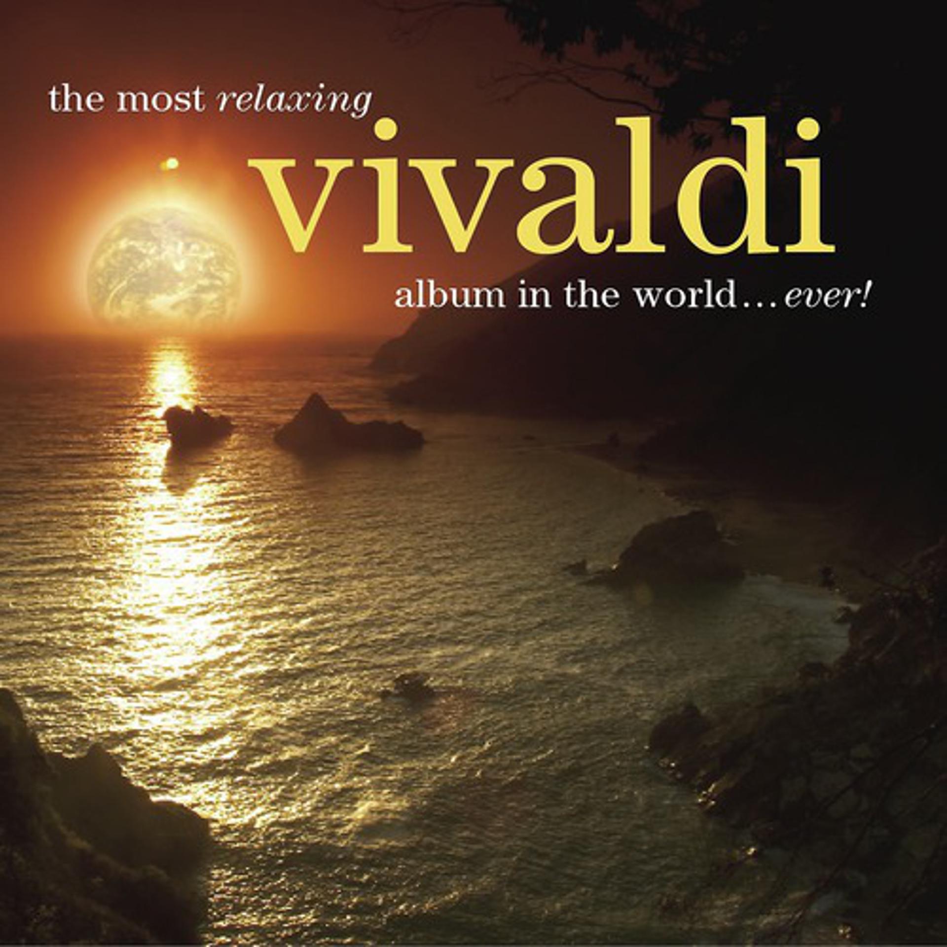 Постер альбома The Most Relaxing Vivaldi Album In The World... Ever!