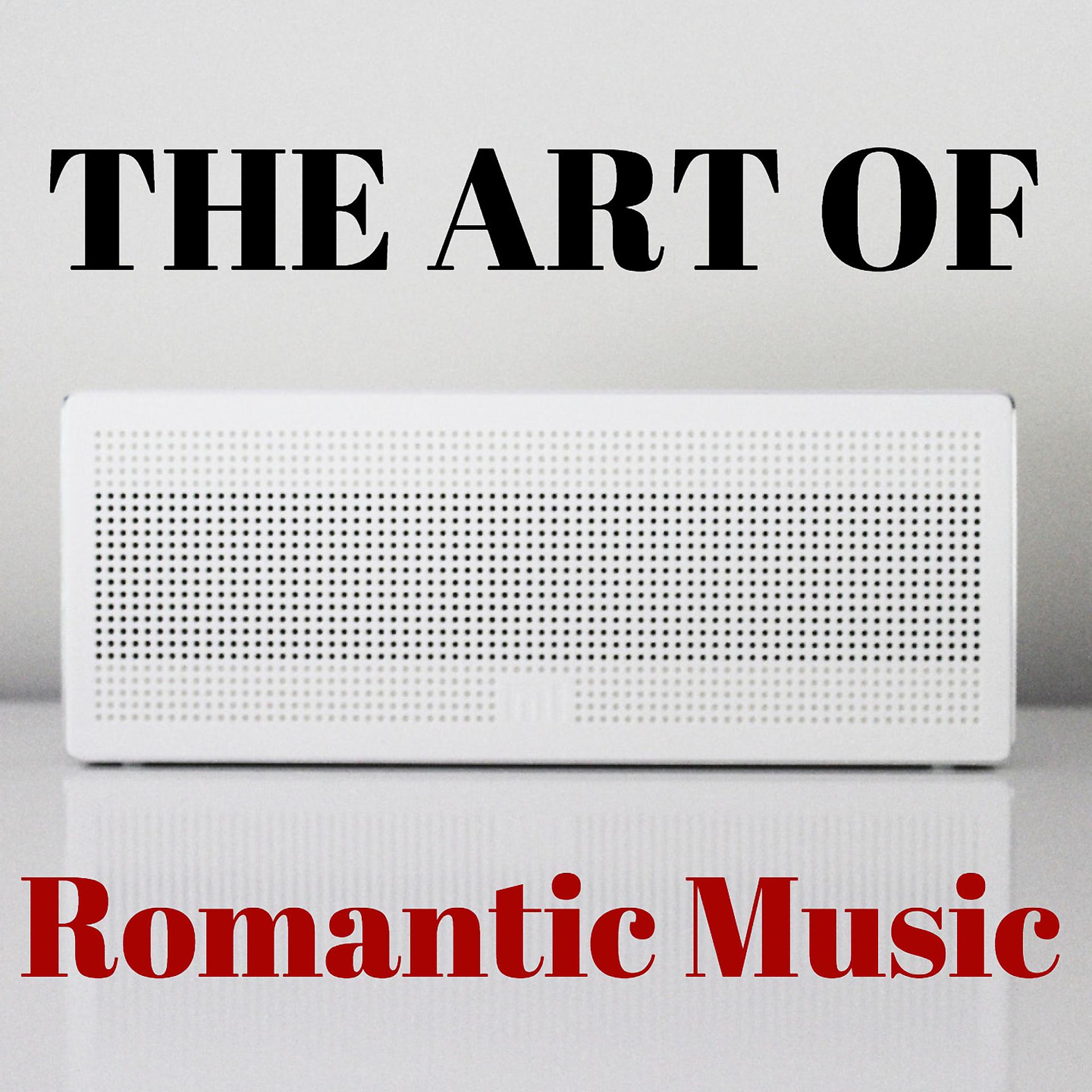Постер альбома The art of Romantic Music