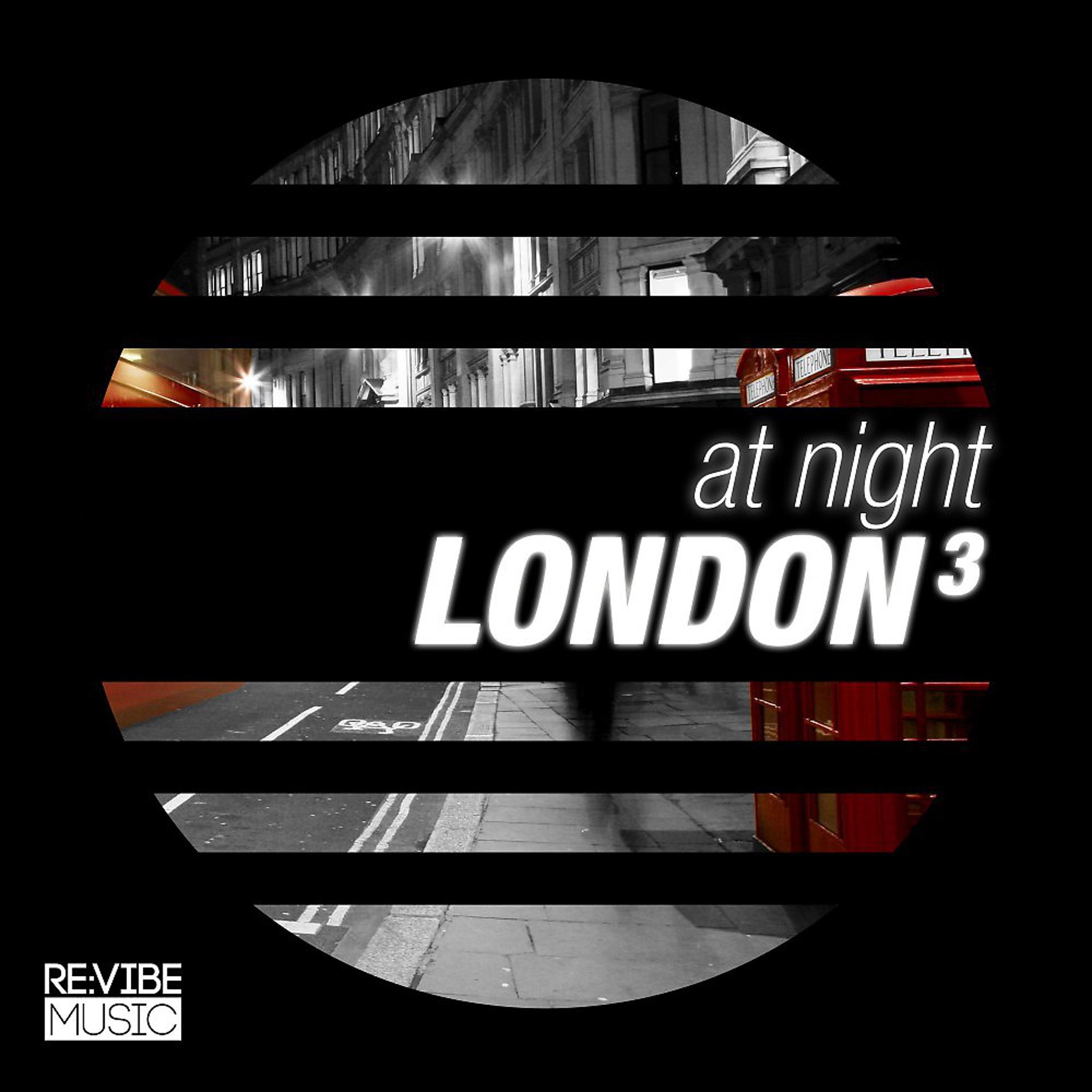 Постер альбома At Night - London, Vol. 3