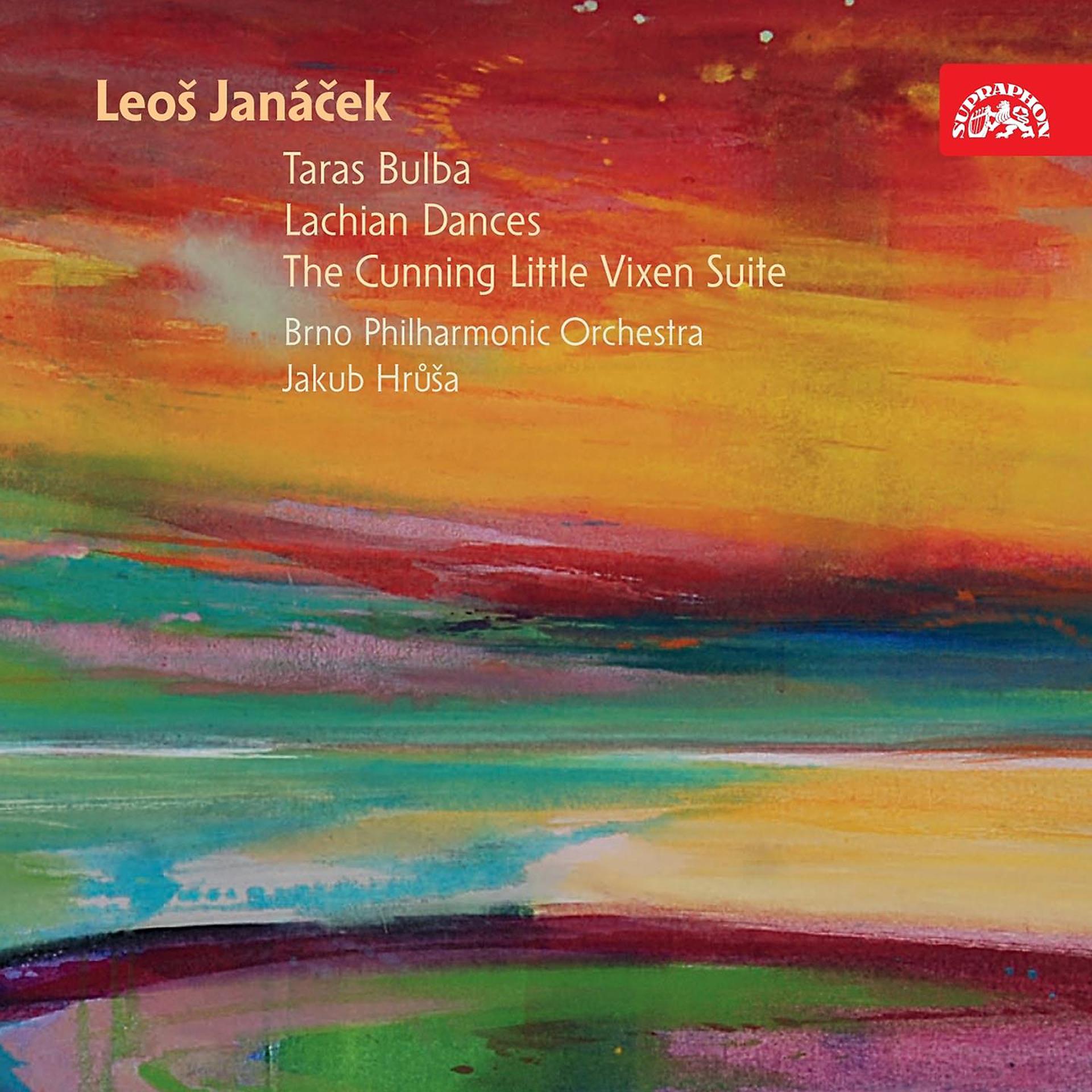 Постер альбома Janáček: Lachian Dances, Suite from The Cunning Little Vixen, Taras Bulba