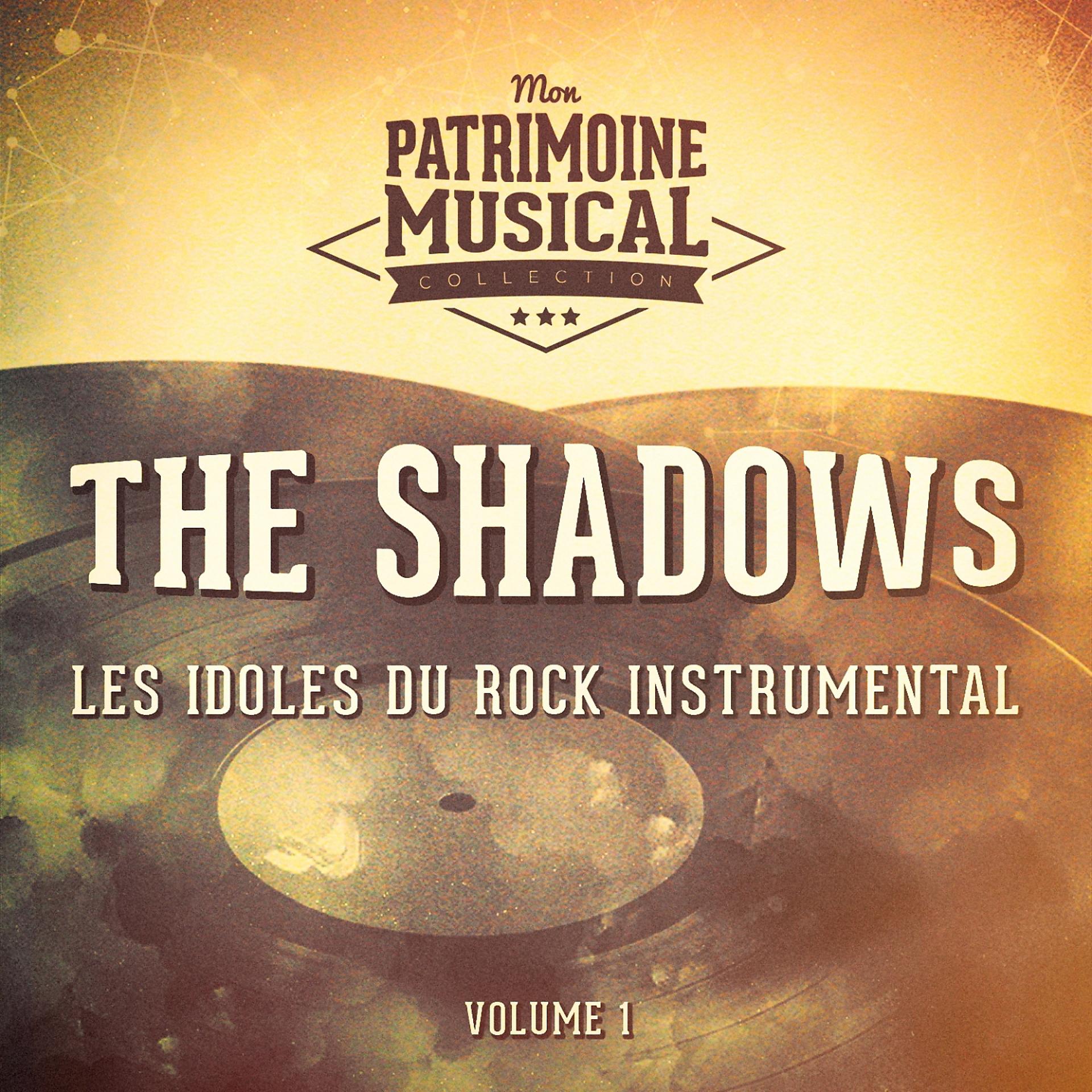 Постер альбома Les Idoles Du Rock Instrumental: The Shadows, Vol. 1