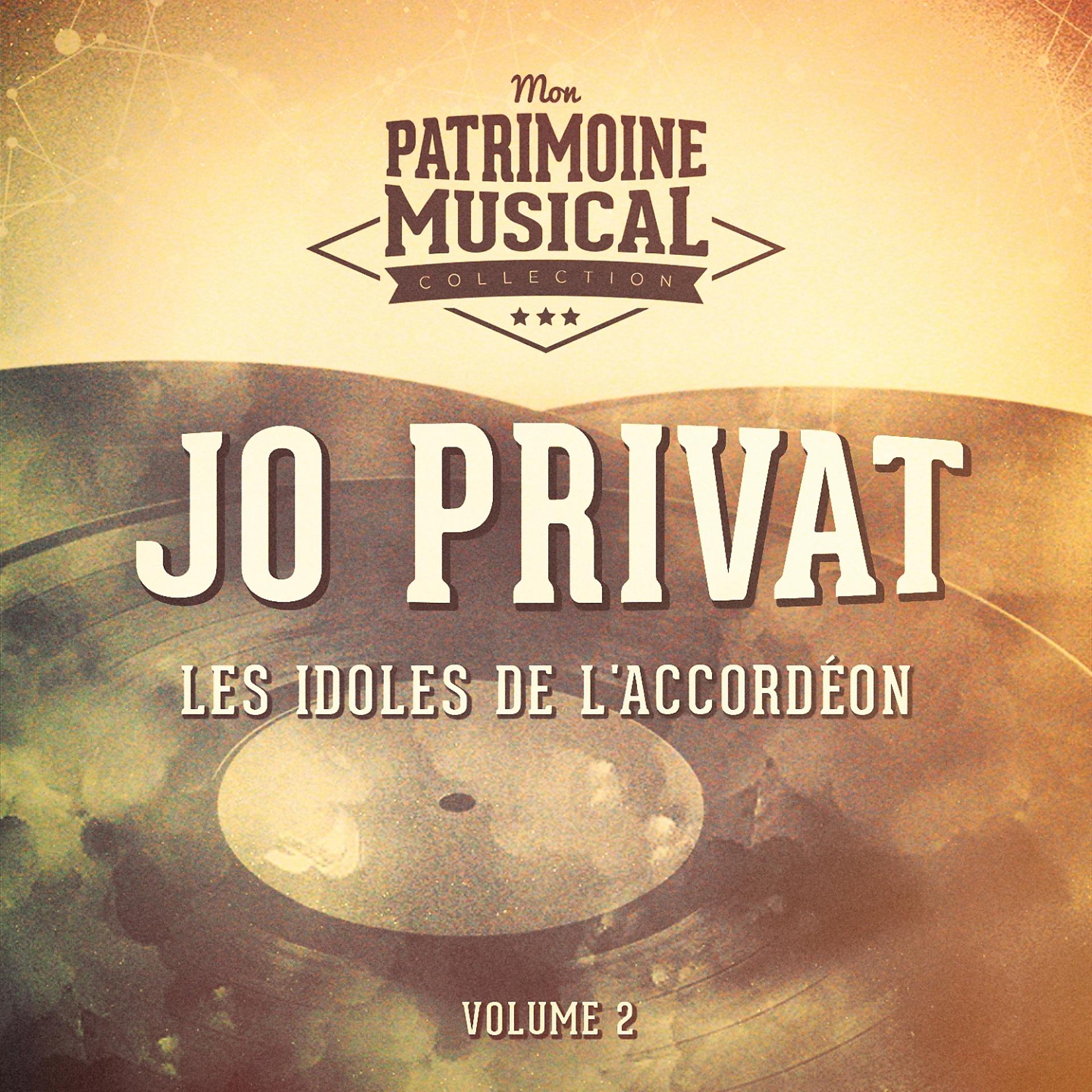 Постер альбома Les idoles de l'accordéon : jo privat, vol. 2