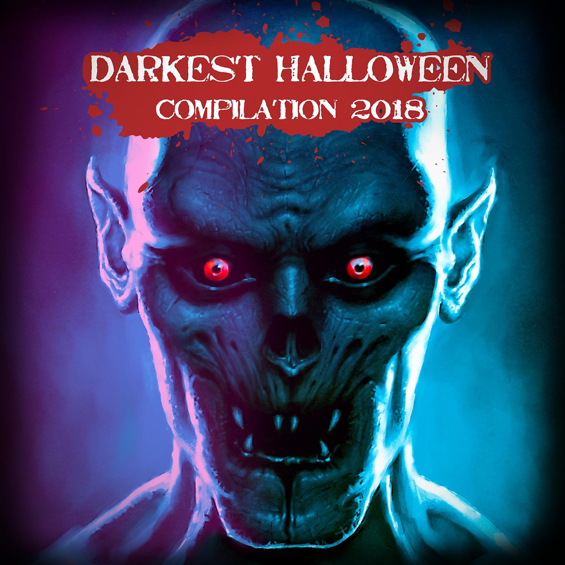 Постер альбома Darkest Halloween Compilation 2018
