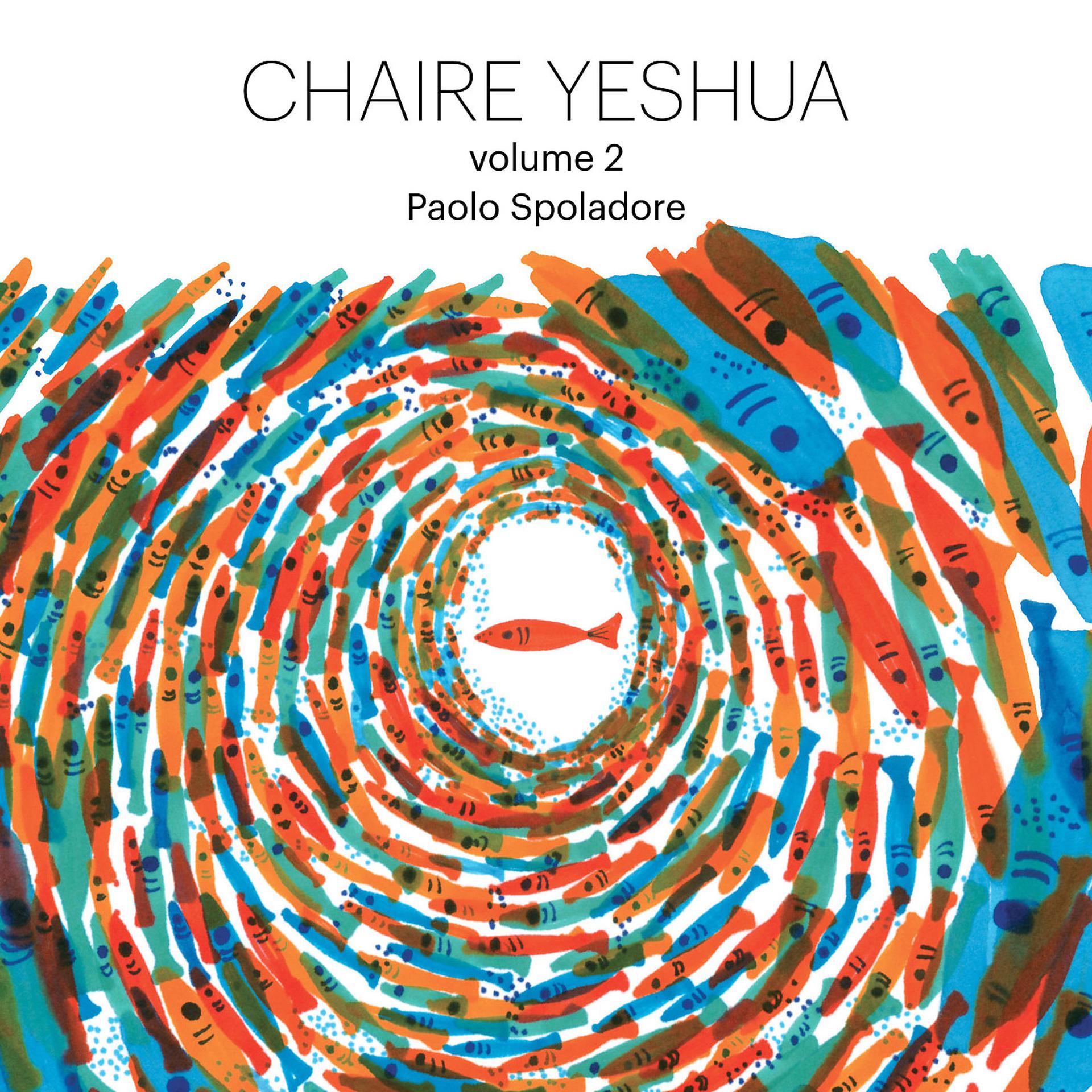 Постер альбома Chaire Yeshua, Vol. 2