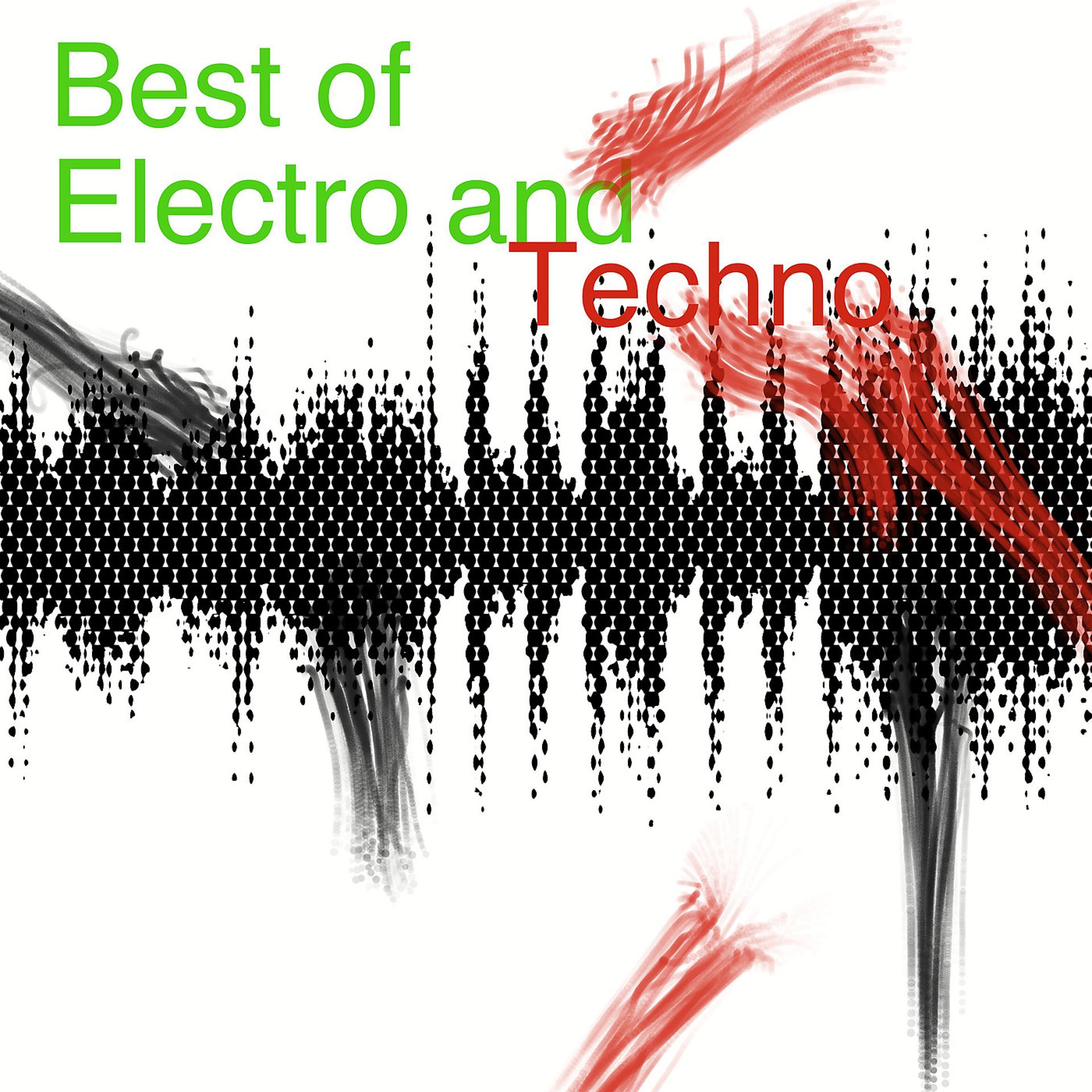 Постер альбома Best of Electro and Techno