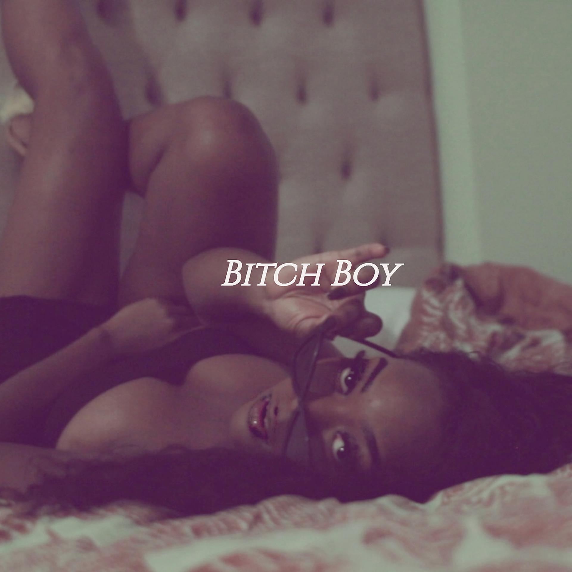 Постер альбома Bitch Boy