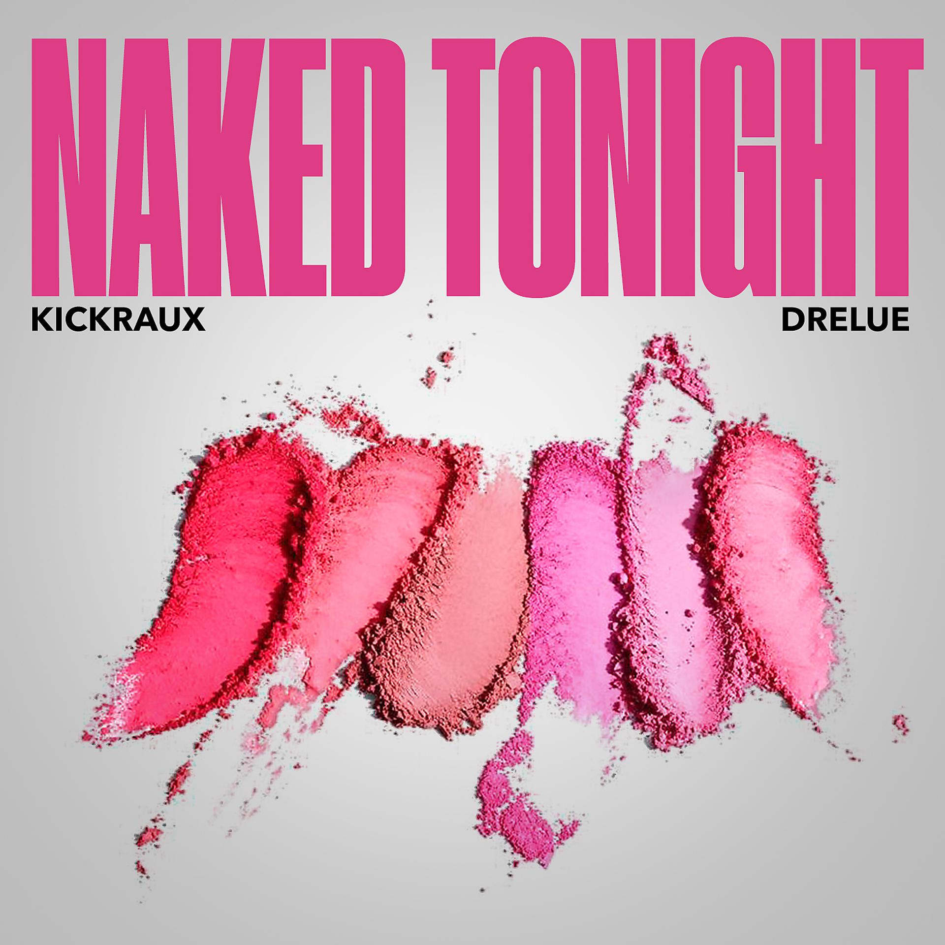 Постер альбома Naked Tonight
