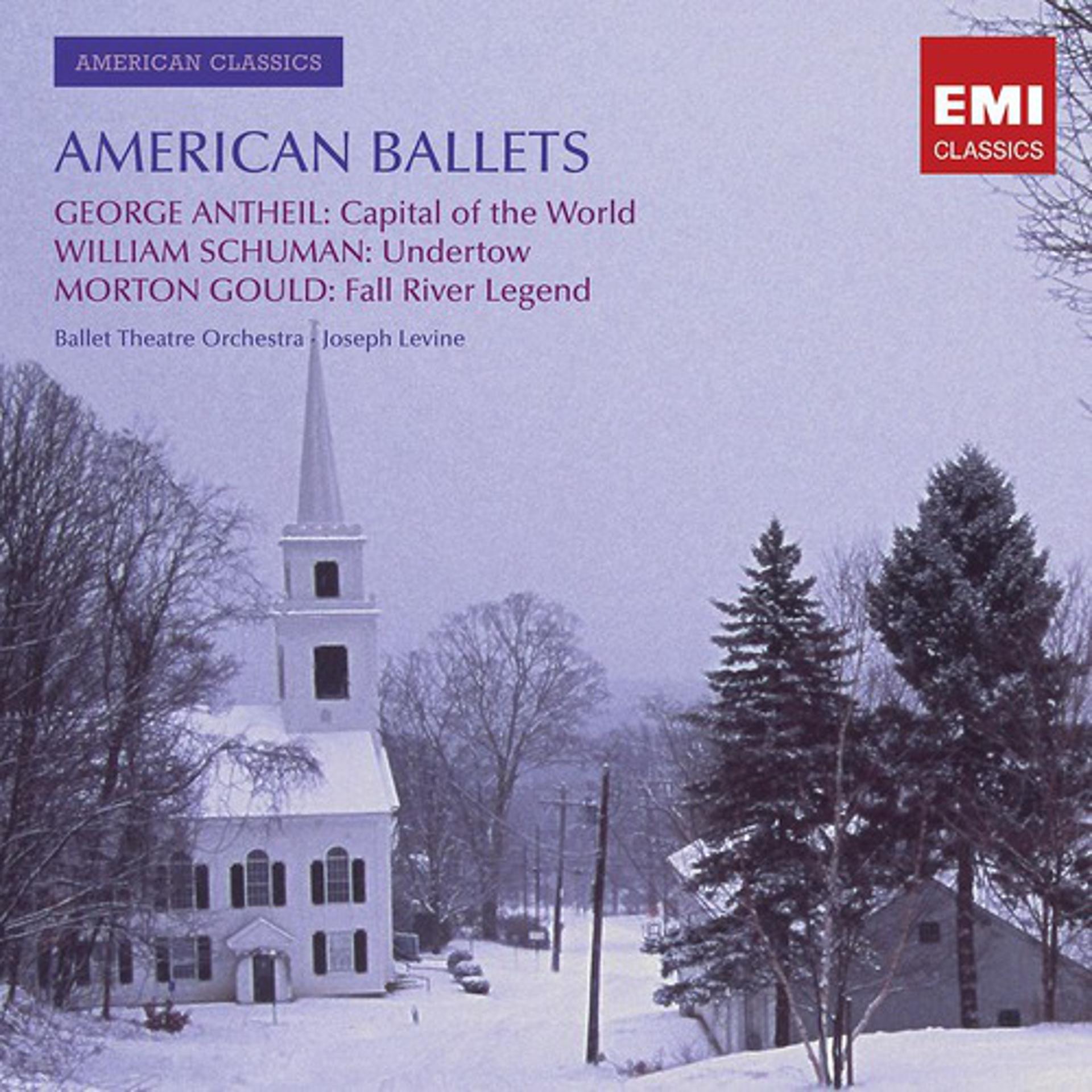 Постер альбома Antheil, Gould, Schumann: American Ballet Music