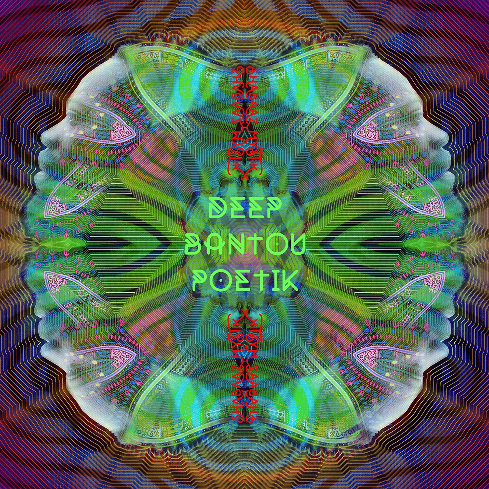 Постер альбома Deep Bantou Poetik
