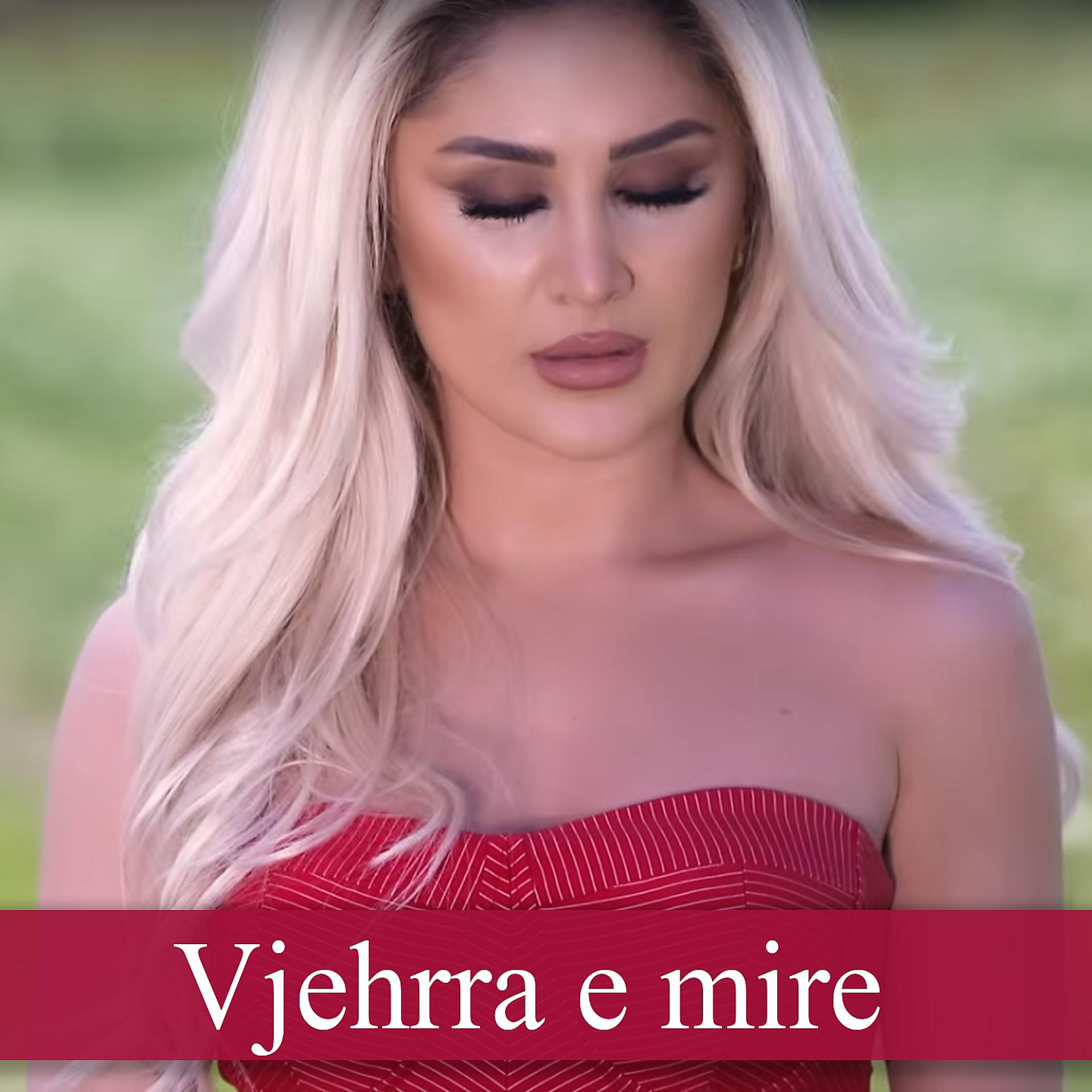 Постер альбома Vjehrra E Mire