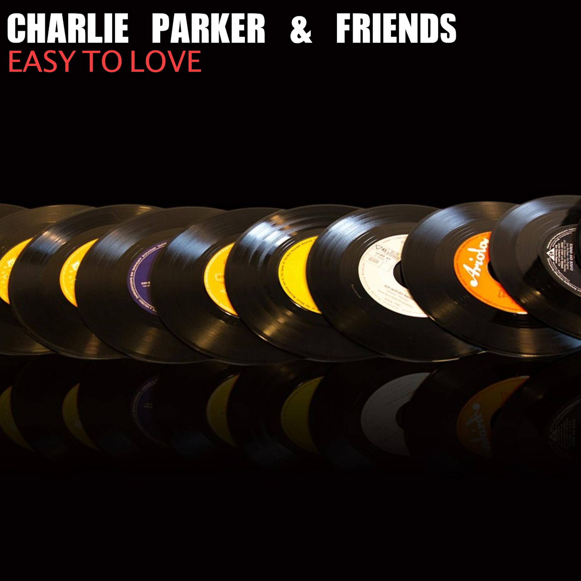 Постер альбома Charlie Parker & Friends