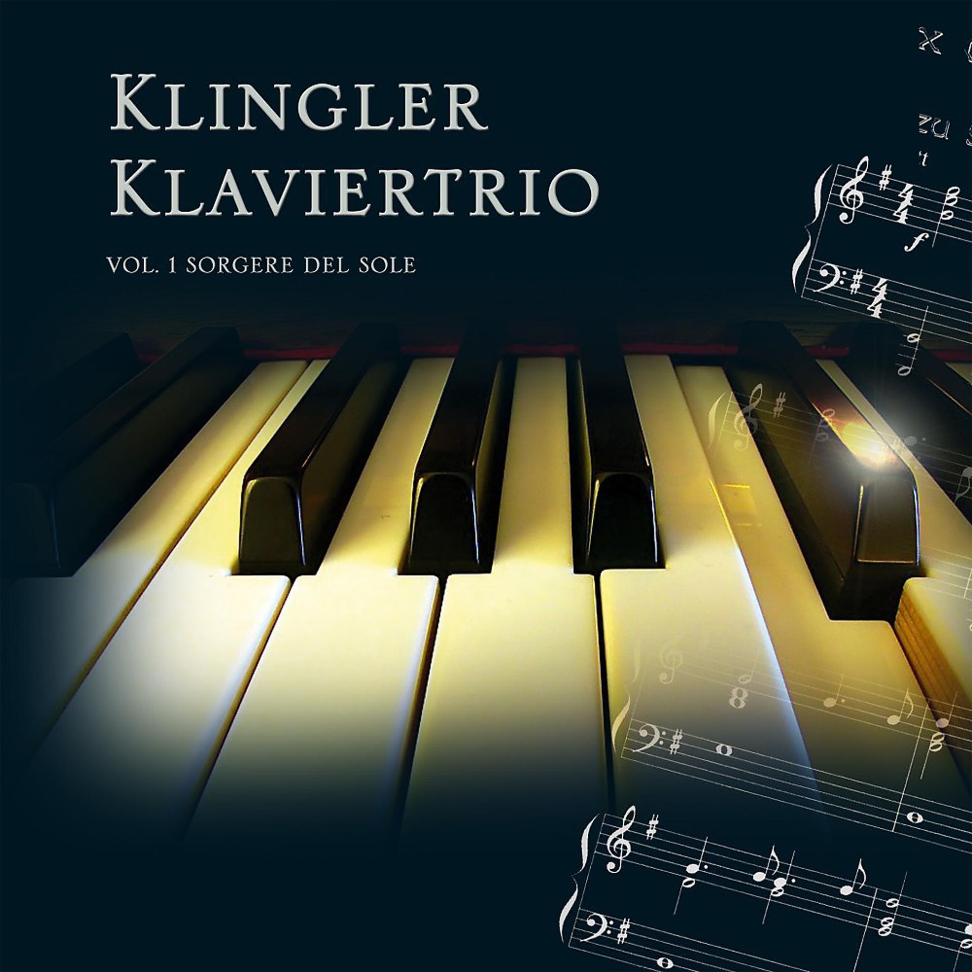 Постер альбома Klingler Klaviertrio, Vol. 1: Sorgere Del Sole
