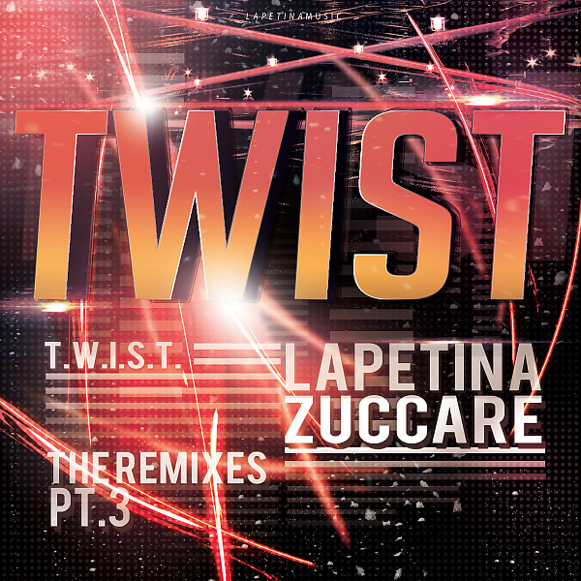 Постер альбома Twist (The Remixes), Pt. 3