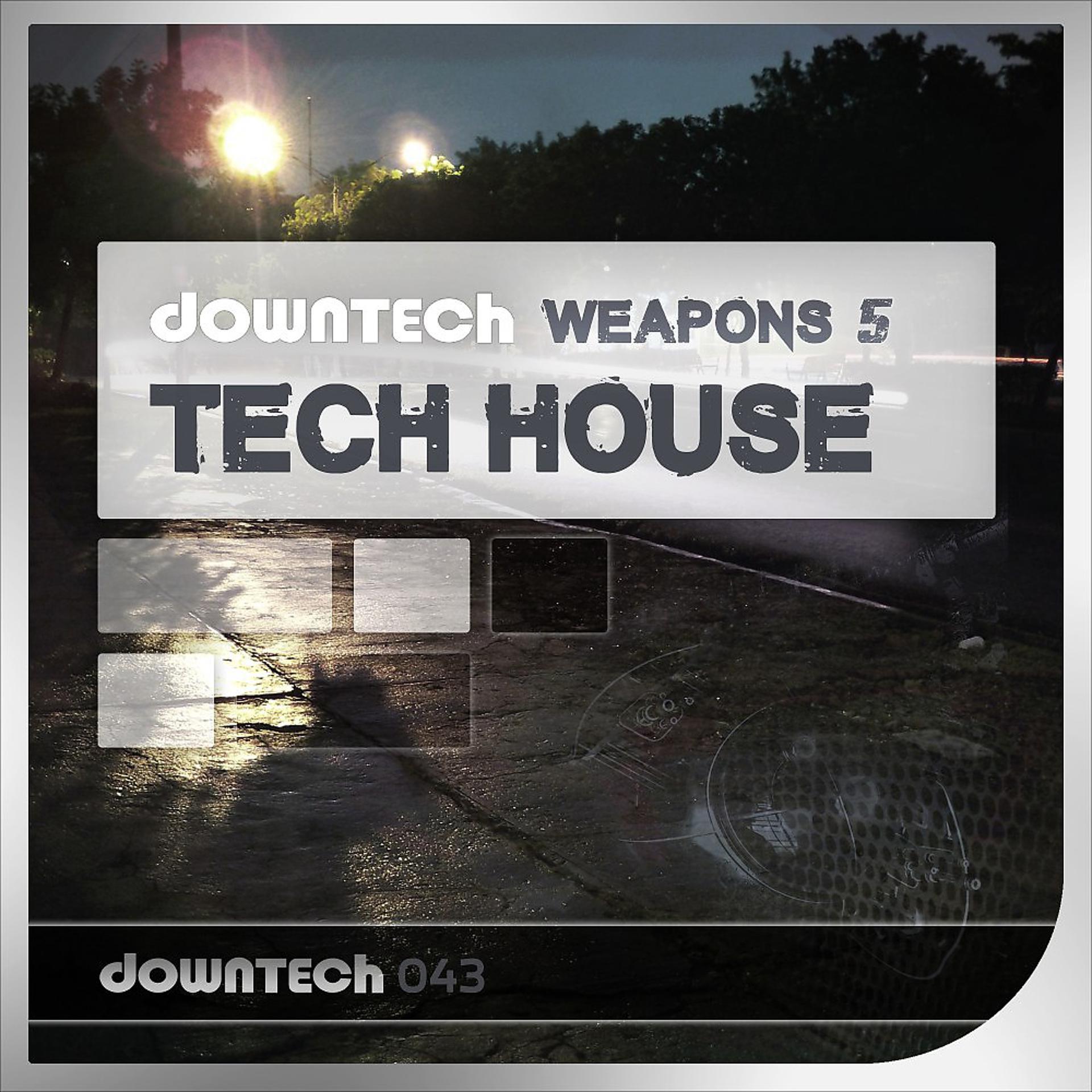 Постер альбома Downtech Weapons 5: Tech House