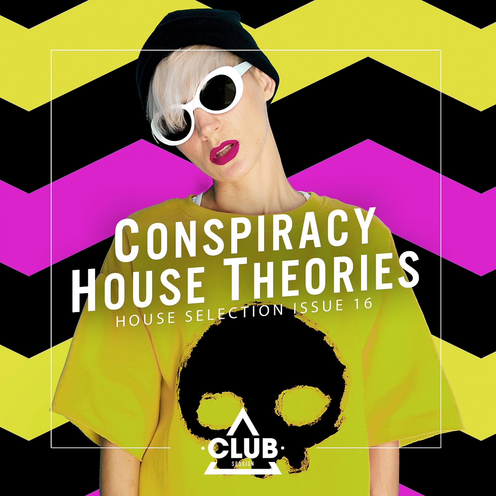 Постер альбома Conspiracy House Theories Issue 16