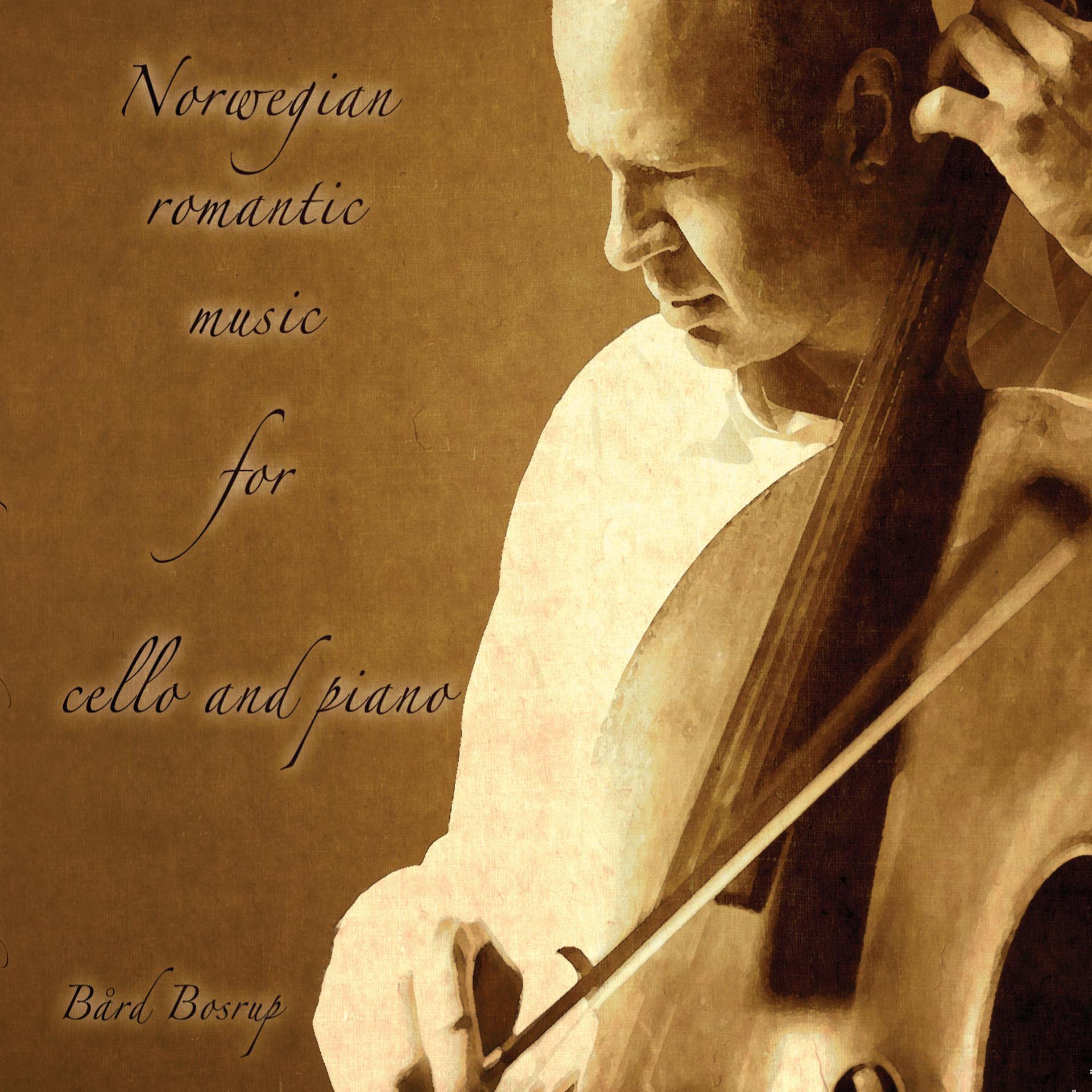 Постер альбома Norwegian Romantic Music for Cello and Strings