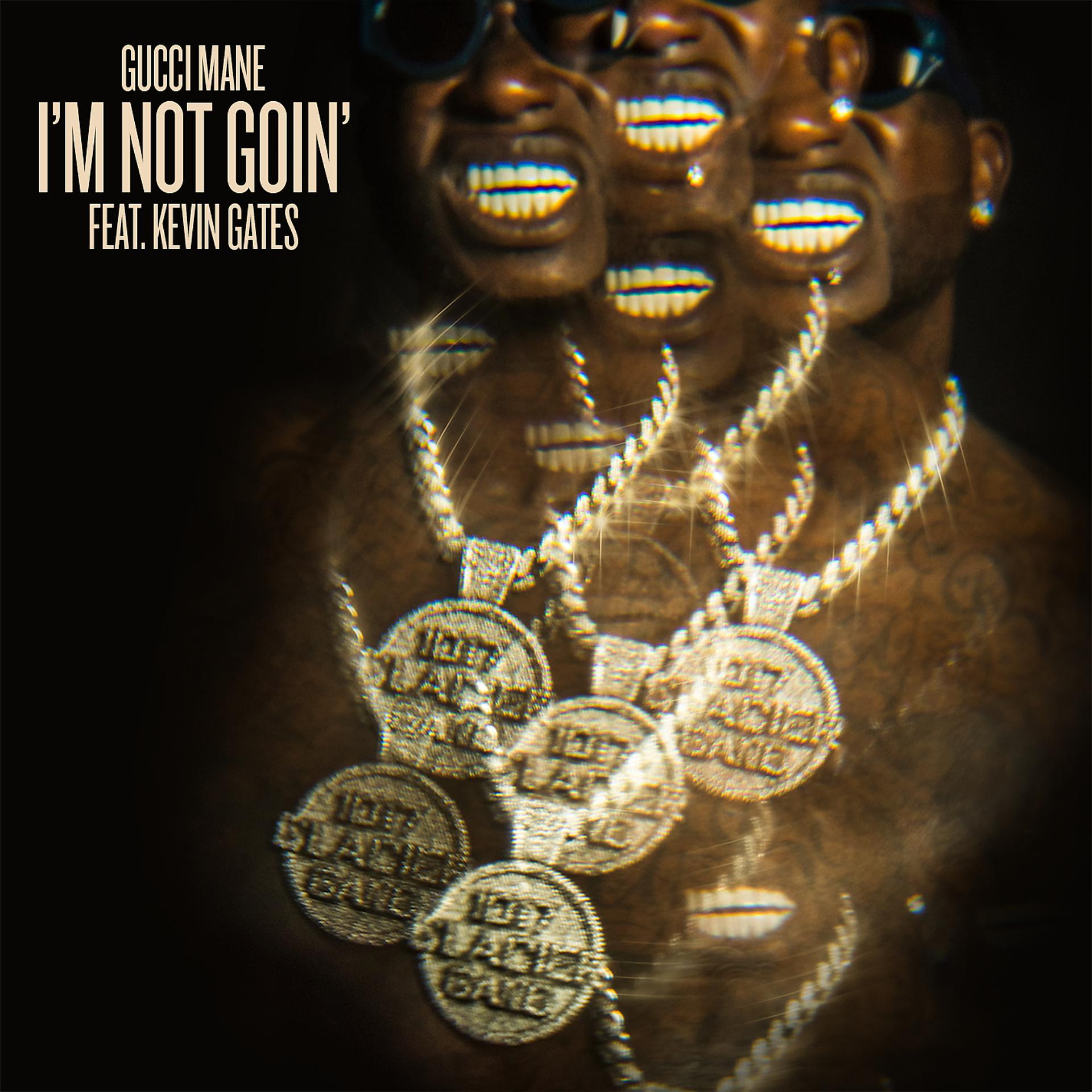 Постер альбома I'm Not Goin' (feat. Kevin Gates)