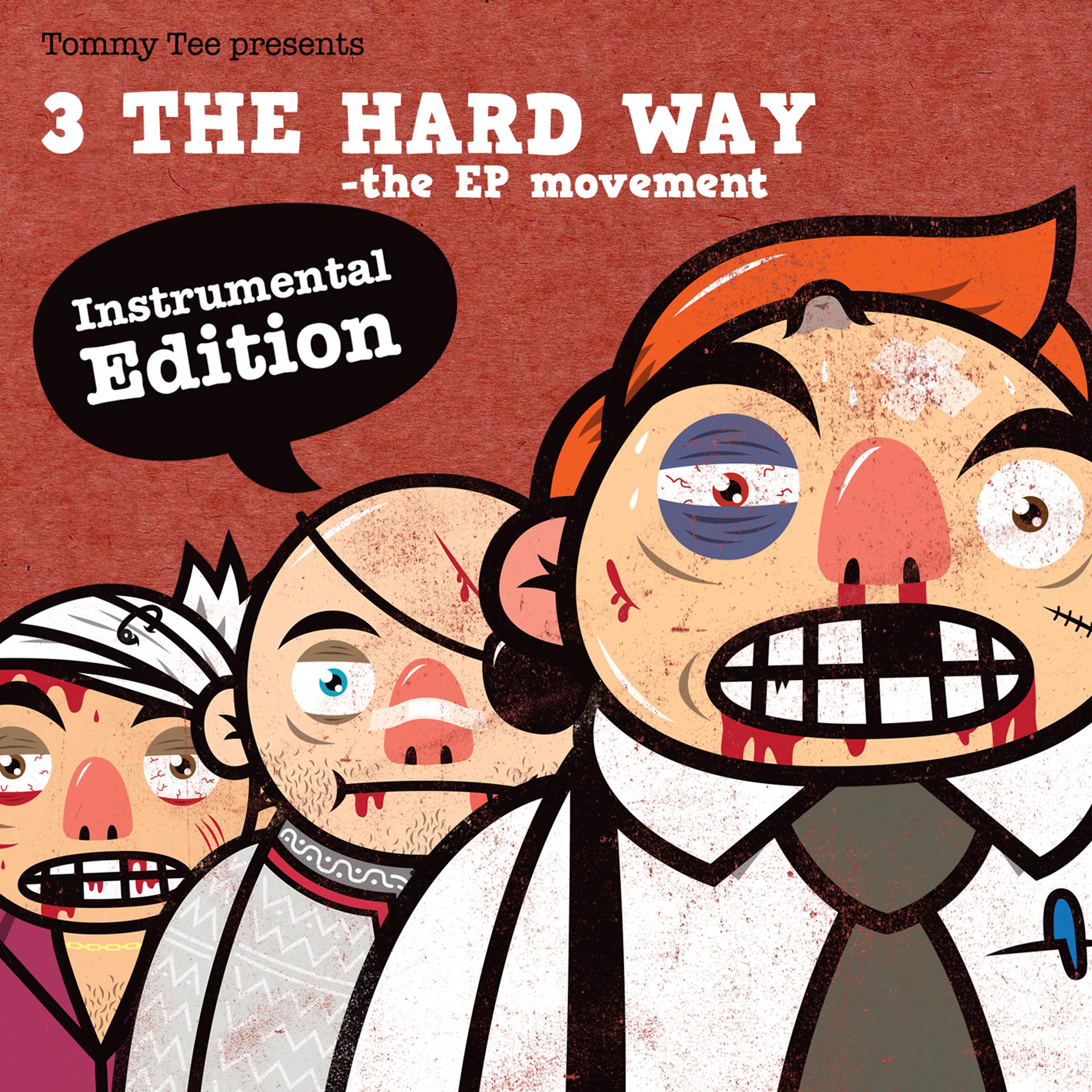 Постер альбома 3 the Hard Way Instrumentals