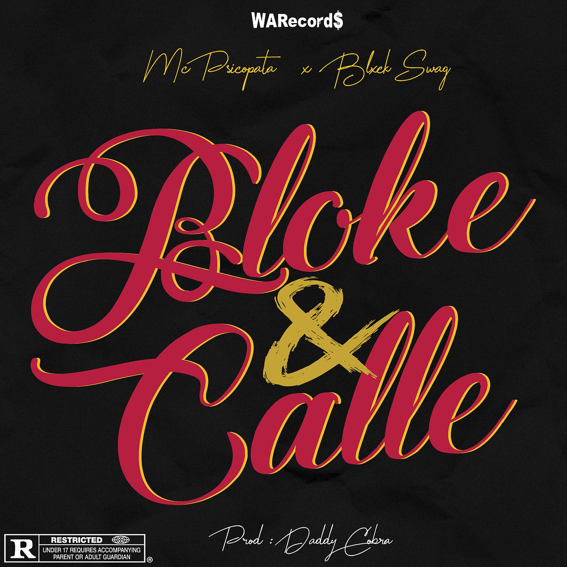 Постер альбома Bloke & Calle (feat. Mc Psicopata)