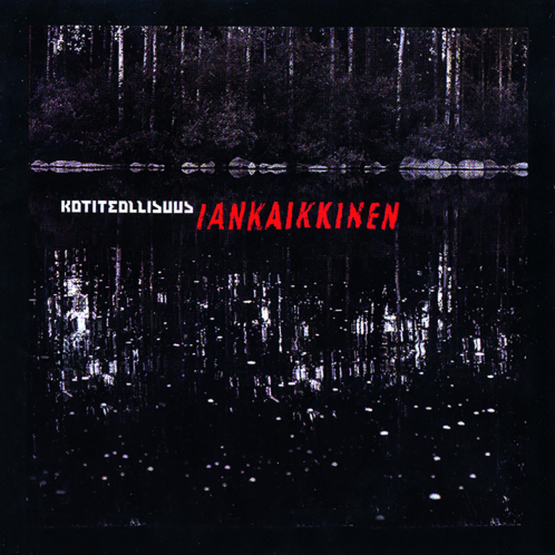 Постер альбома Iankaikkinen