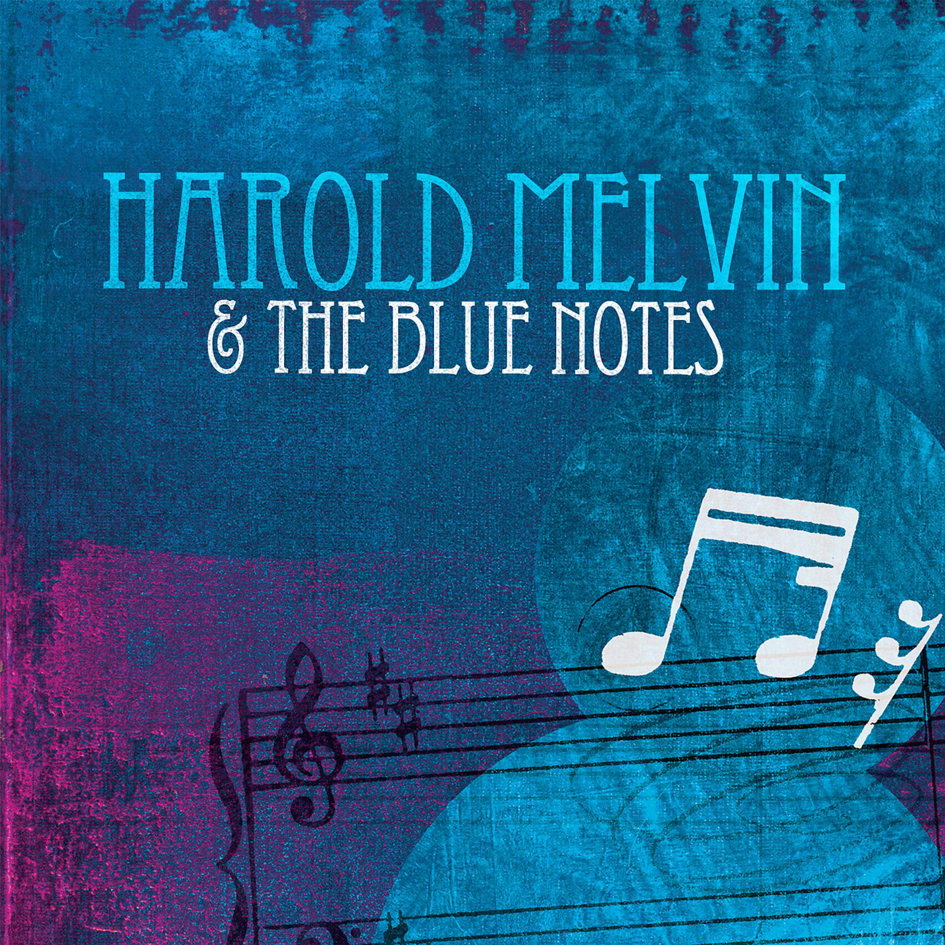 Постер альбома Harold Melvin & The Blue Notes