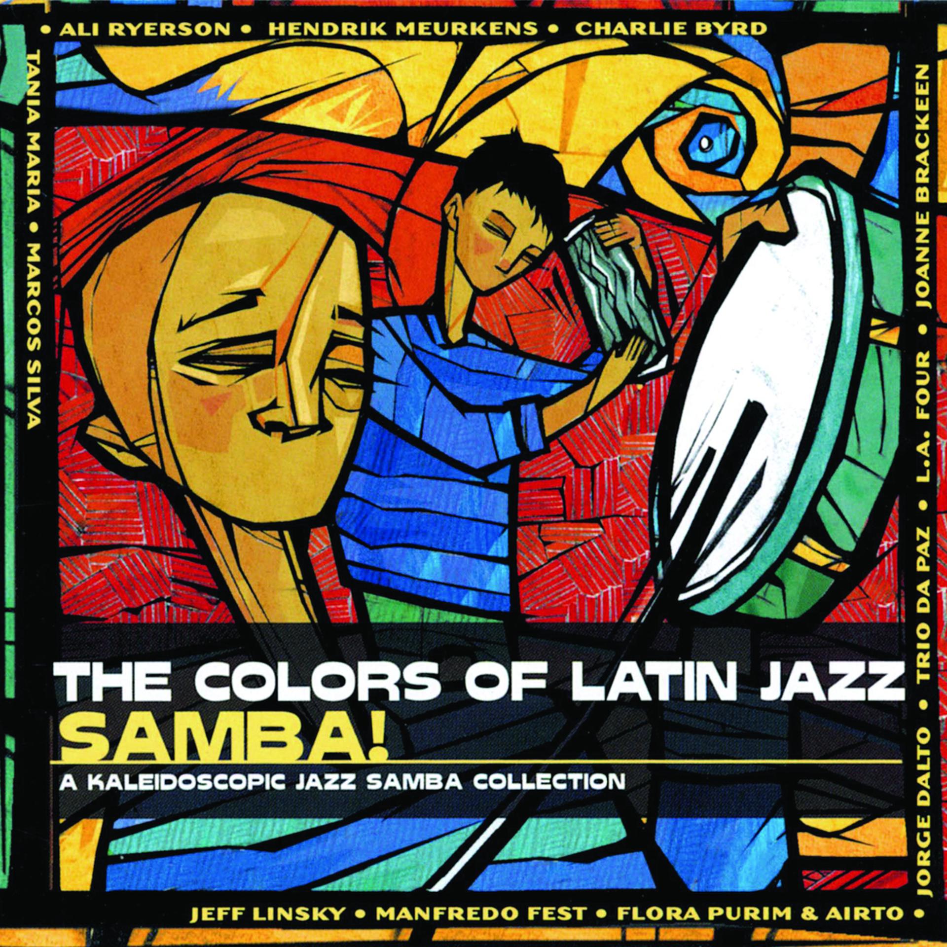 Постер альбома The Colors Of Latin Jazz: Samba!