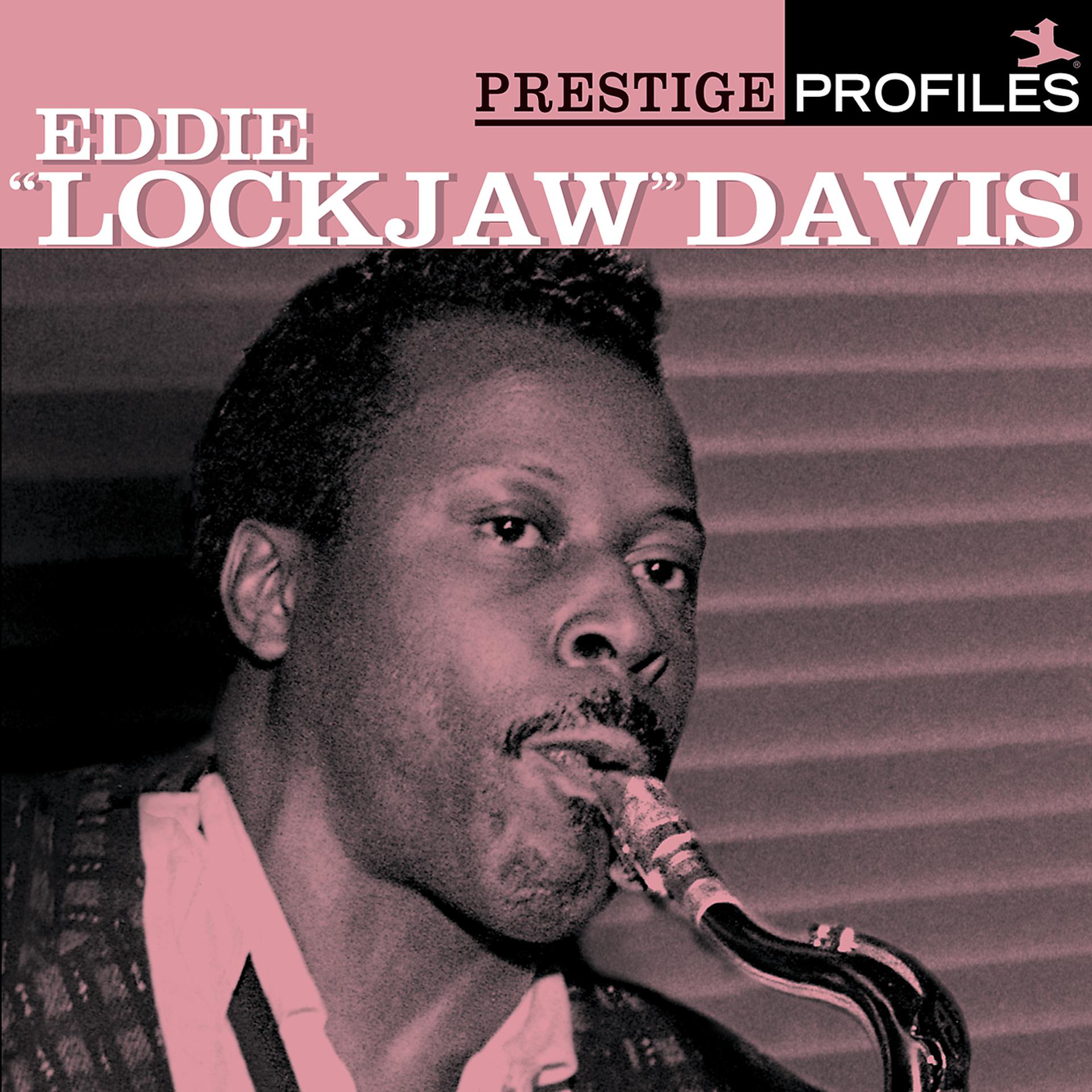 Постер альбома Prestige Profiles:  Eddie "Lockjaw" Davis