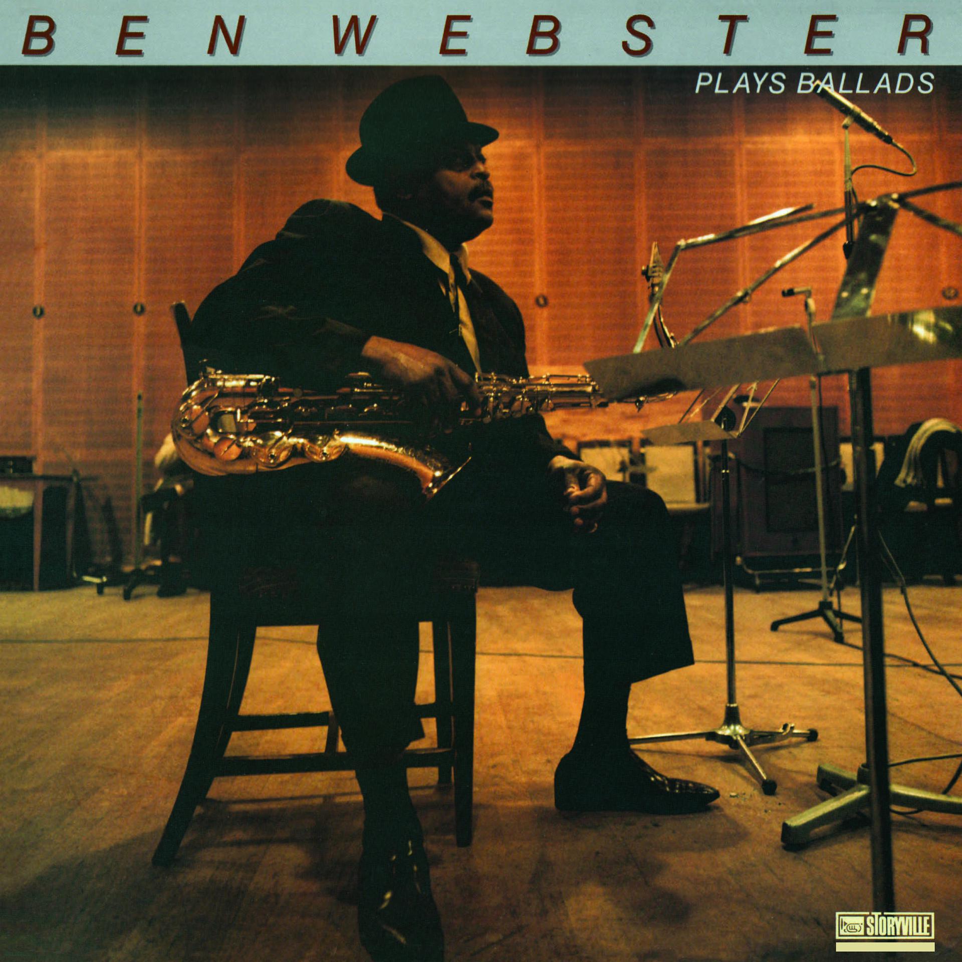 Постер альбома Ben Webster Plays Ballads Remastered