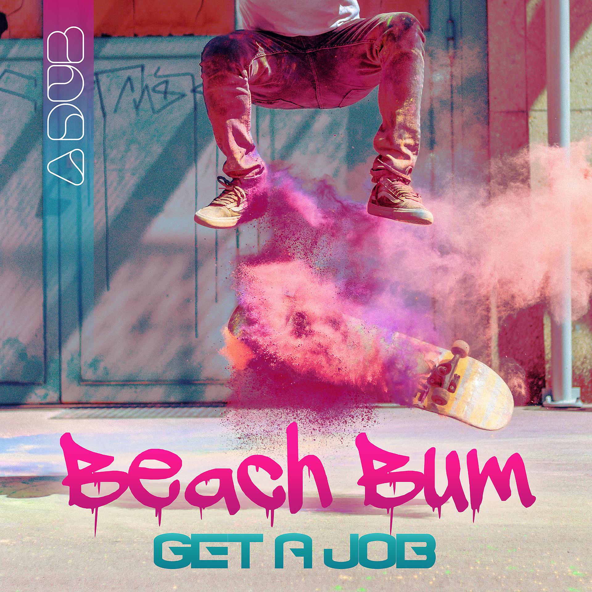 Постер альбома Beach Bum: Get a Job