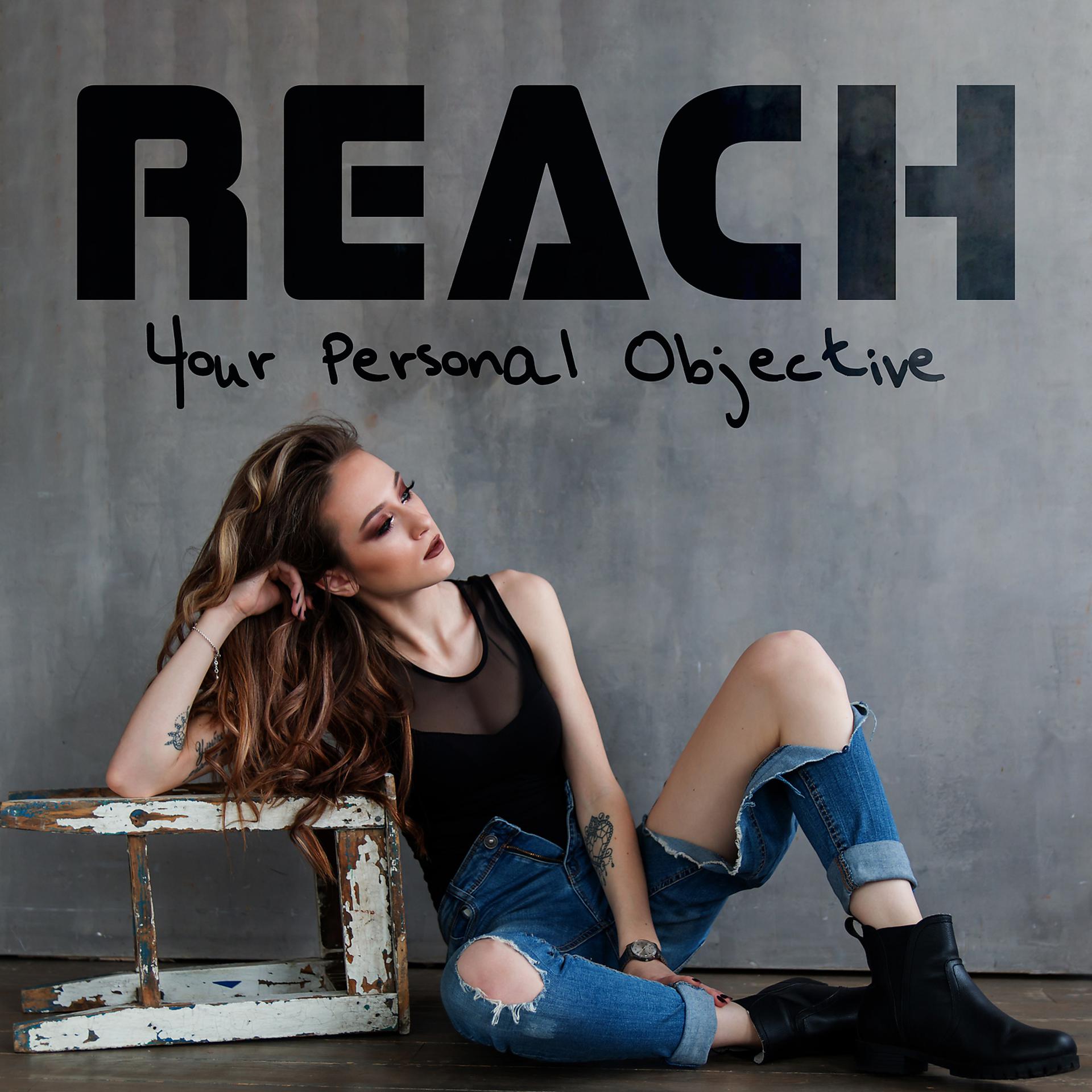 Постер альбома Reach Your Personal Objective