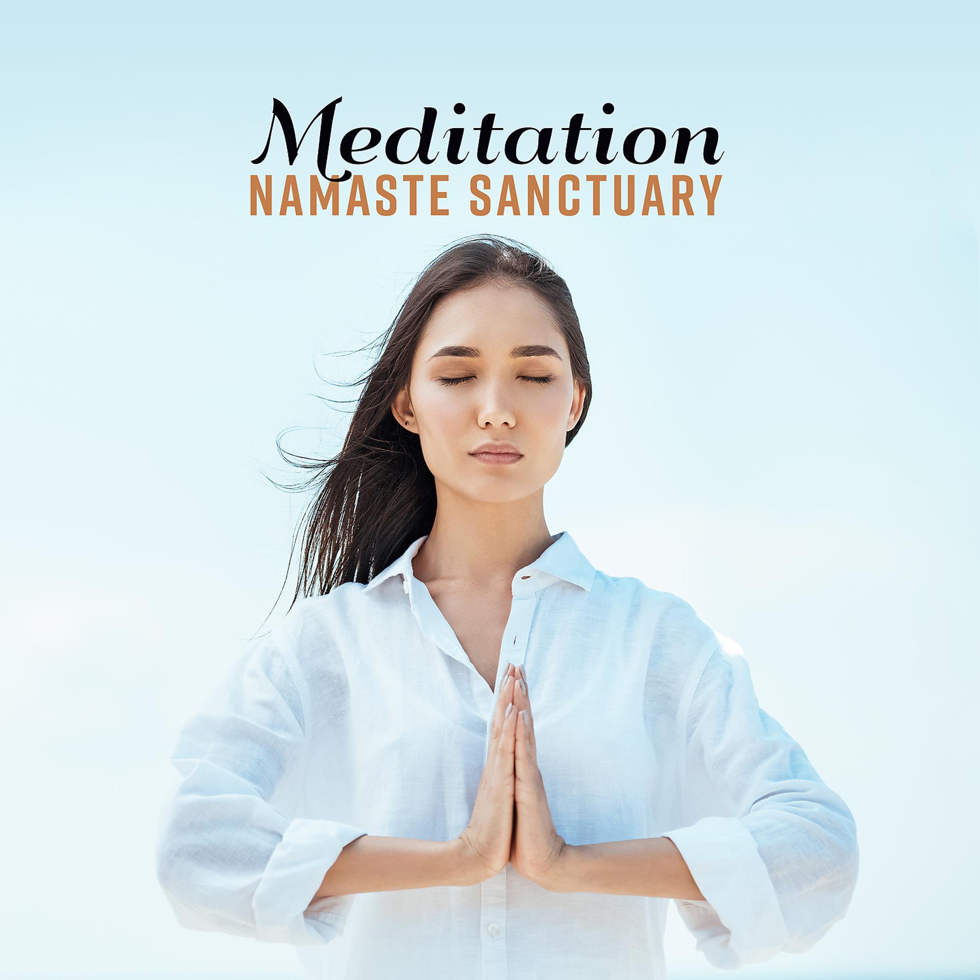 Постер альбома Meditation Namaste Sanctuary: Sacred Calm, Healing Journey, Bamboo Mantra, Union of Spirits, Inhale Peace