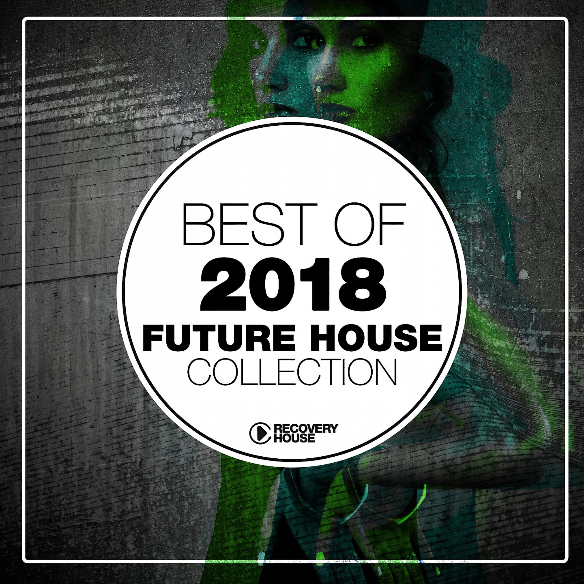 Постер альбома Best of 2018 - Future House Collection