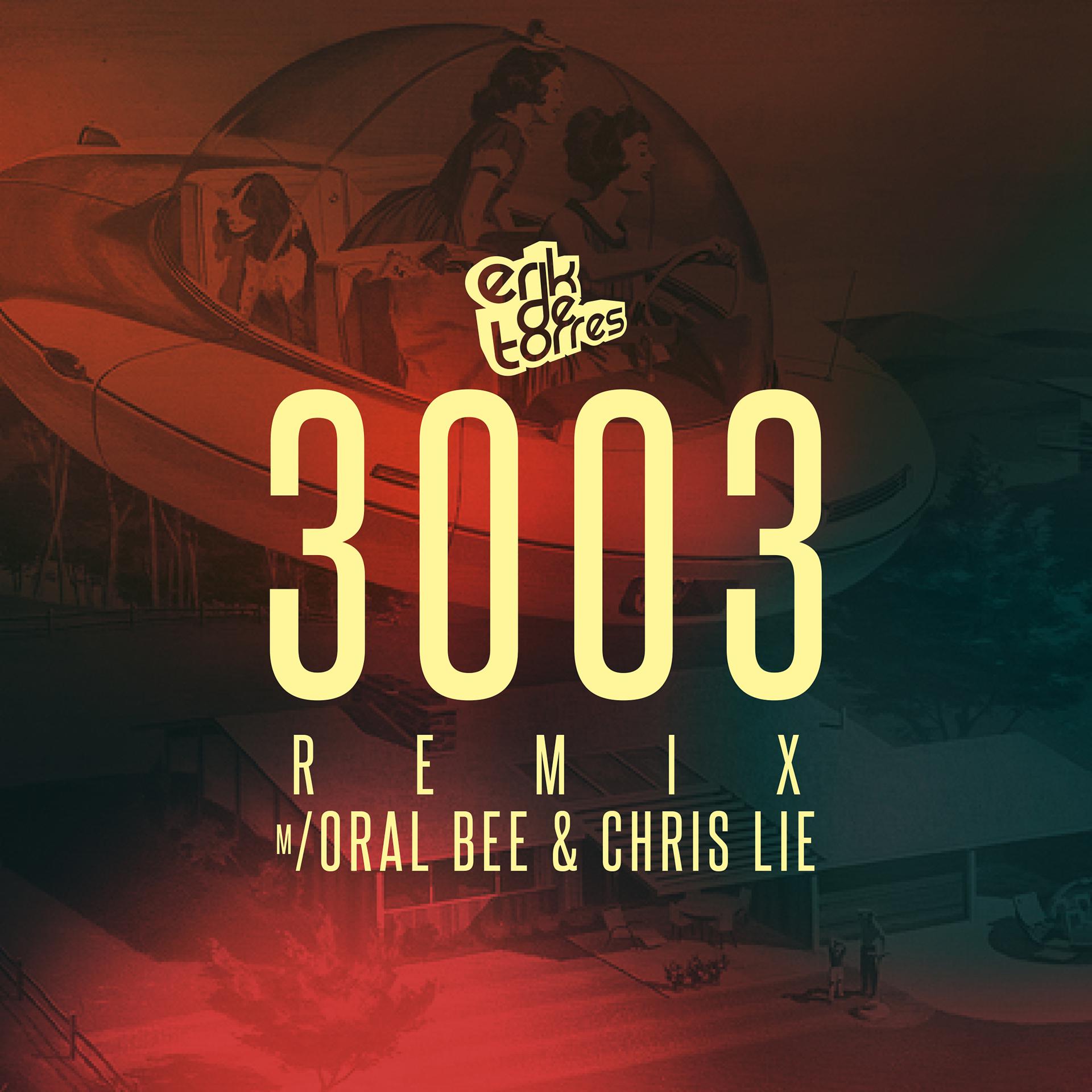 Постер альбома 3003 (Remix) [feat. Oral Bee & Chris Lie]