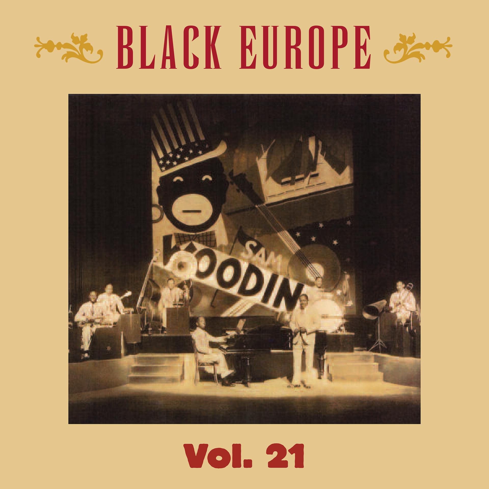 Постер альбома Black Europe, Vol. 21: The First Comprehensive Documentation of the Sounds of Black People in Europe Pre-1927